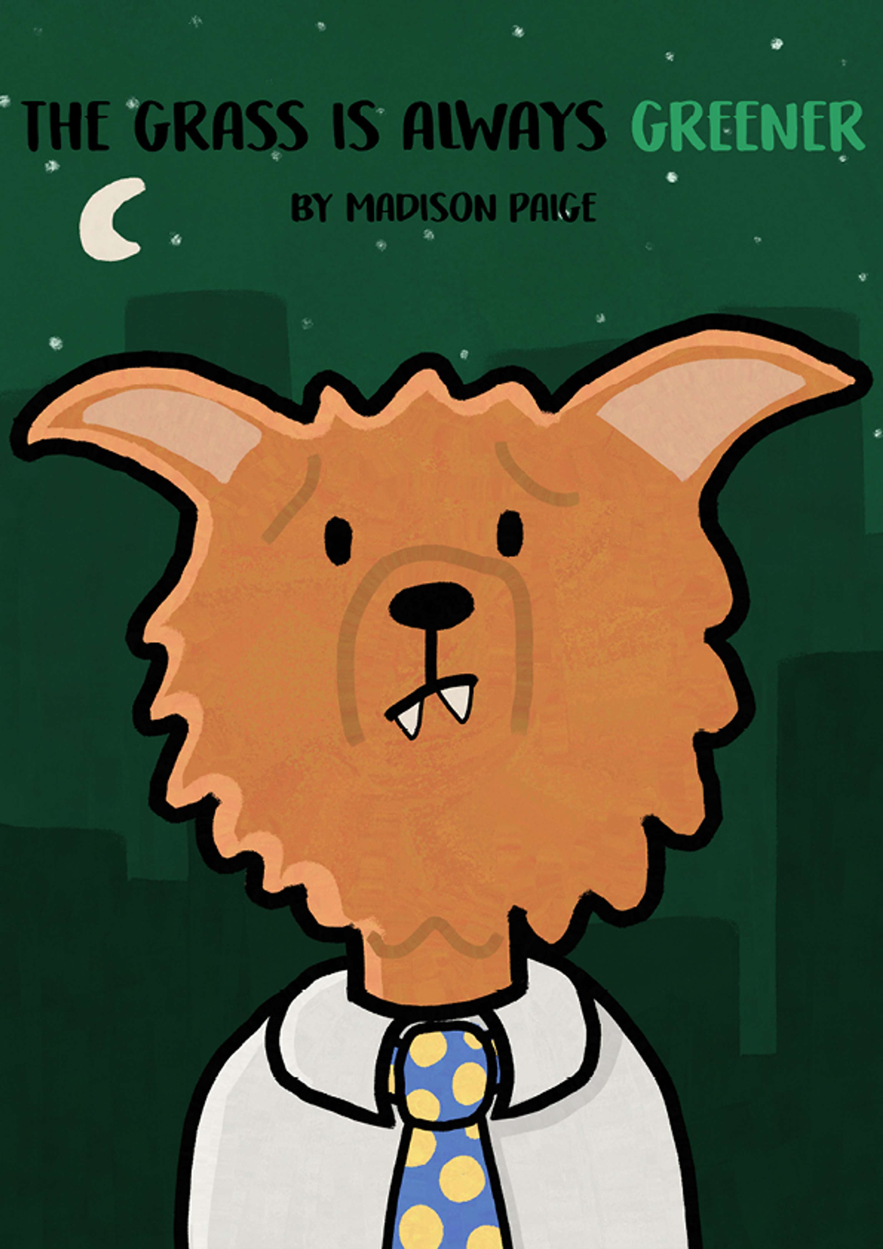 The Grass is Always Greener by Madison Jeffery