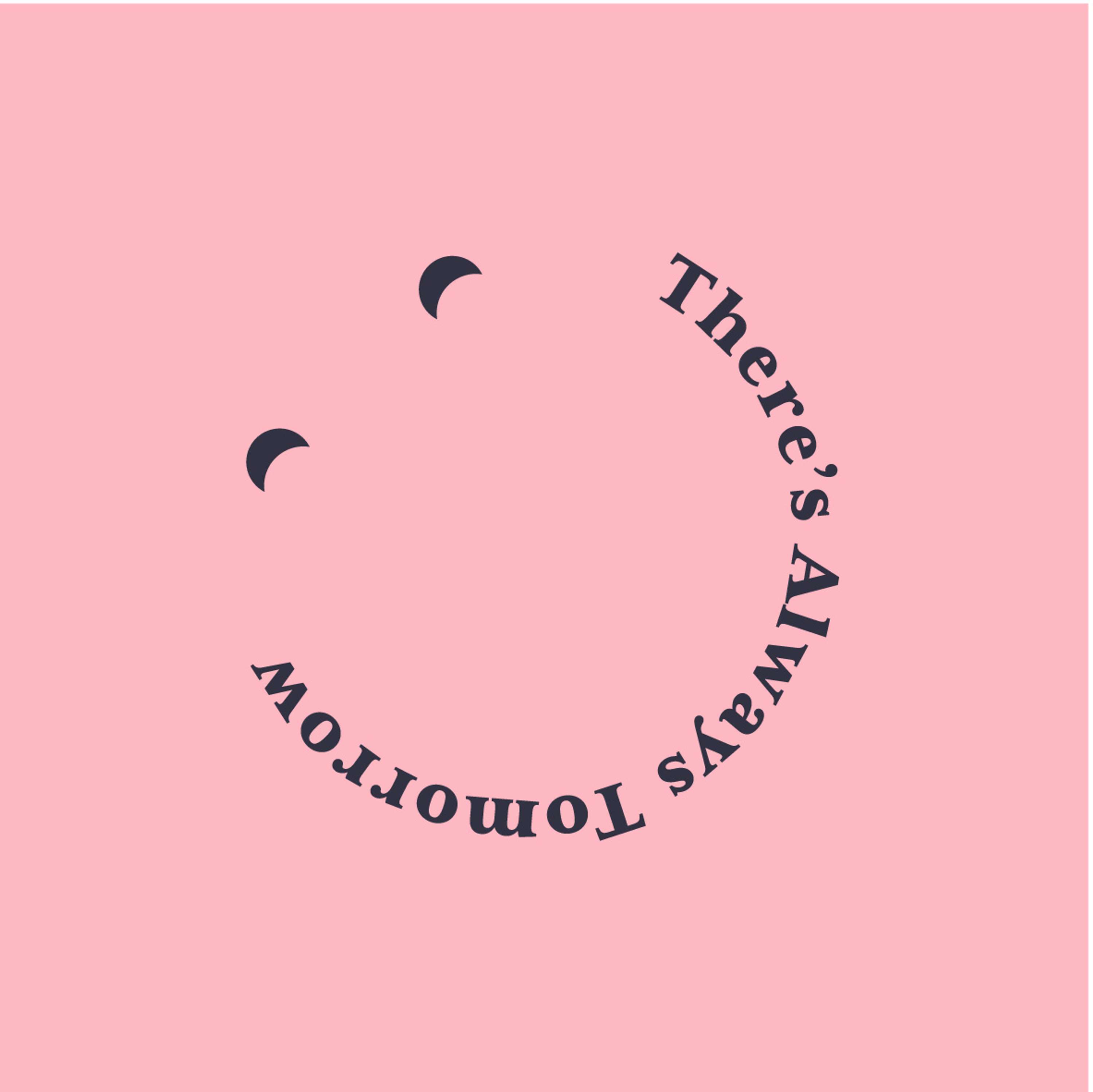 There’s Always Tomorrow by Morgan Lodge