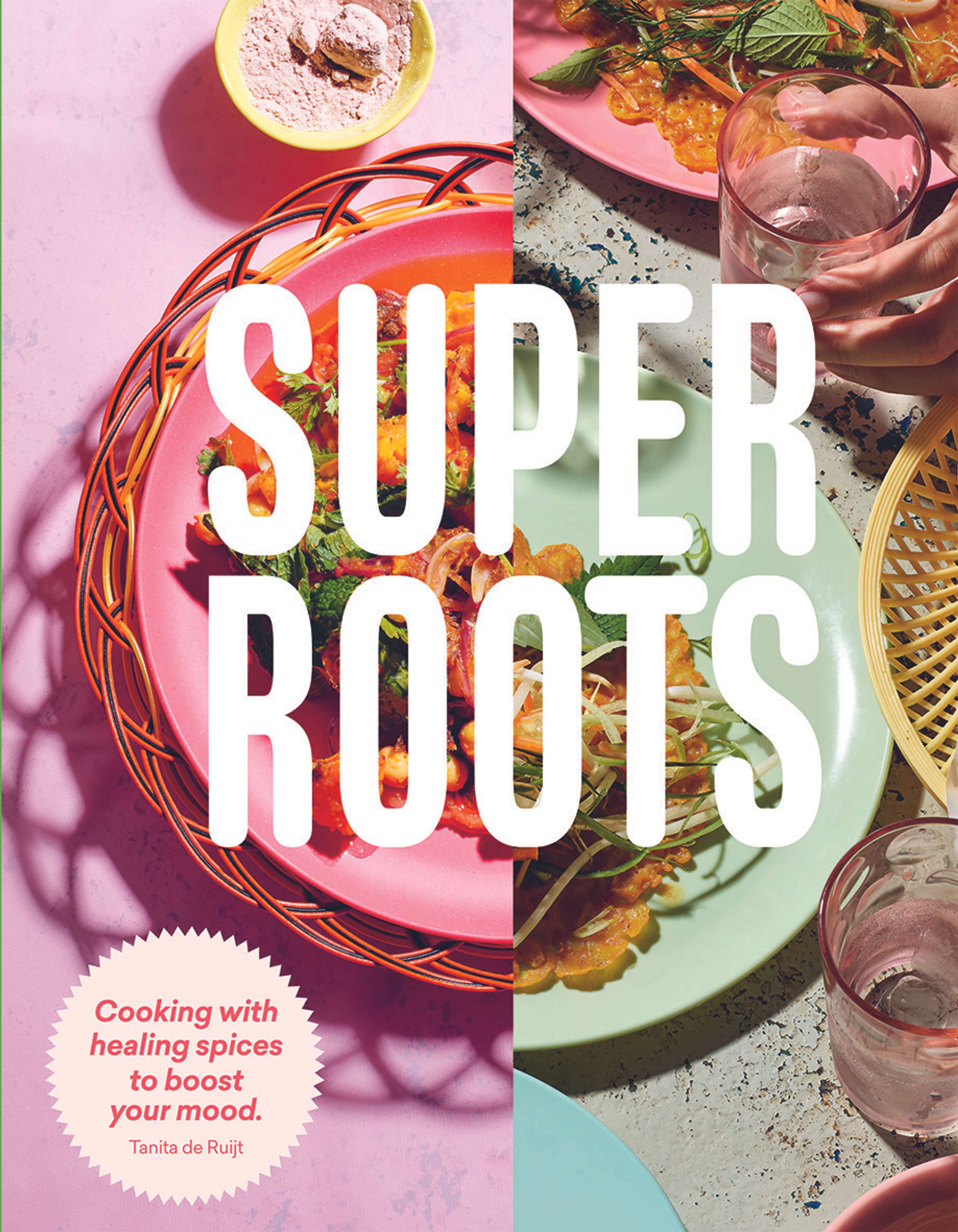 Super Roots by Tanita de Ruijt
