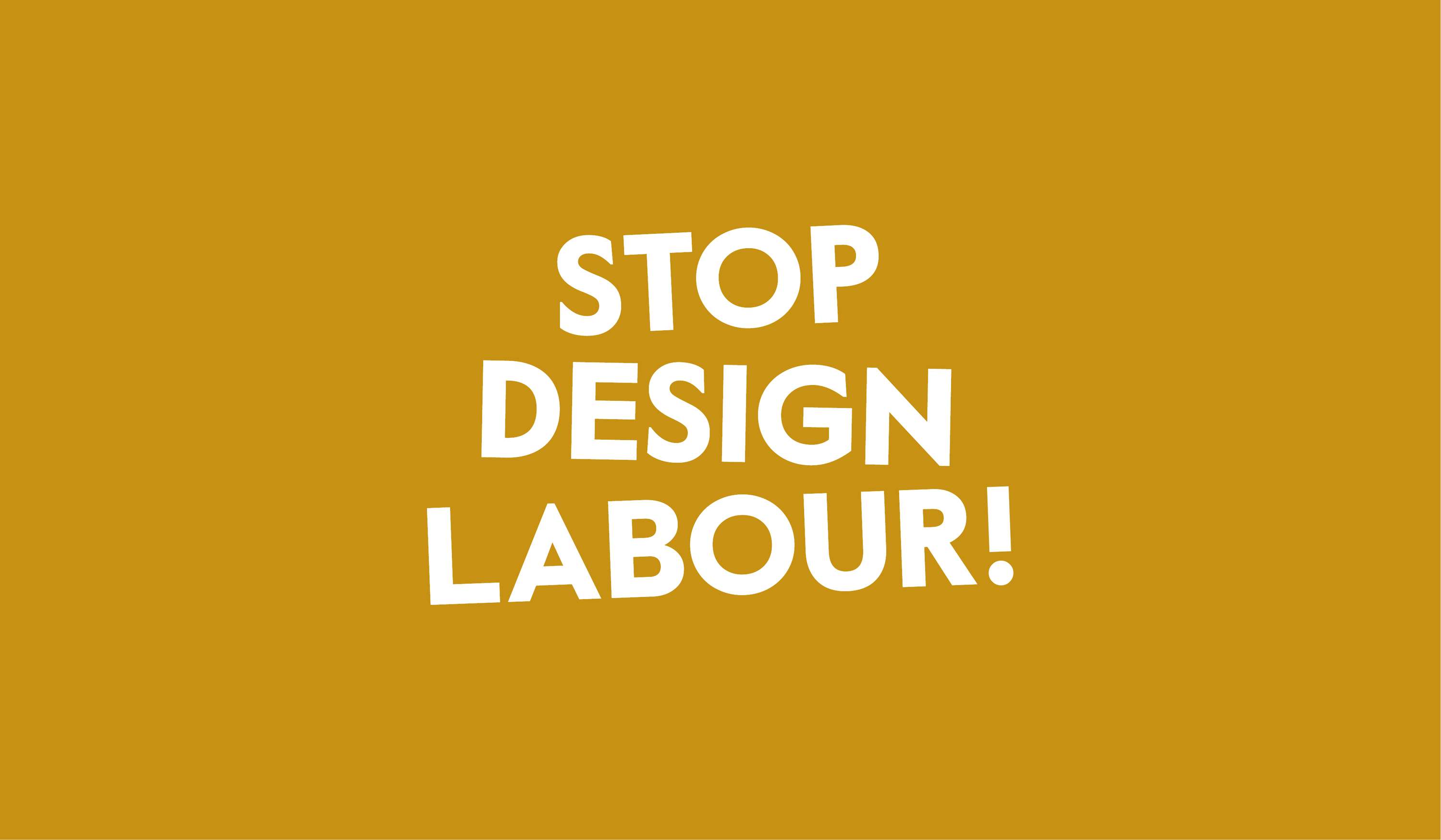 Stop Design Labour! by Darryl Gray