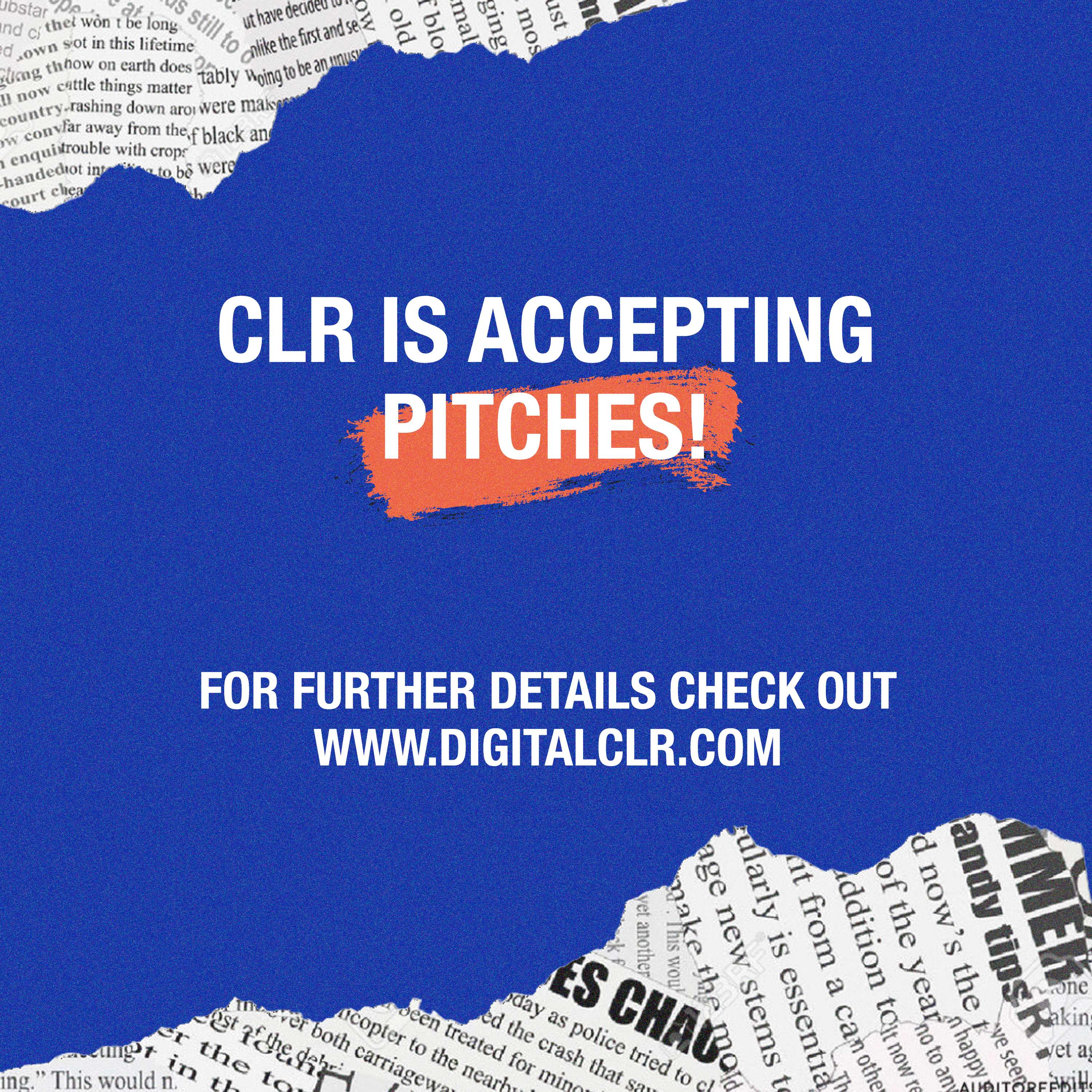 Open Call for Pitches! by Digital CLR