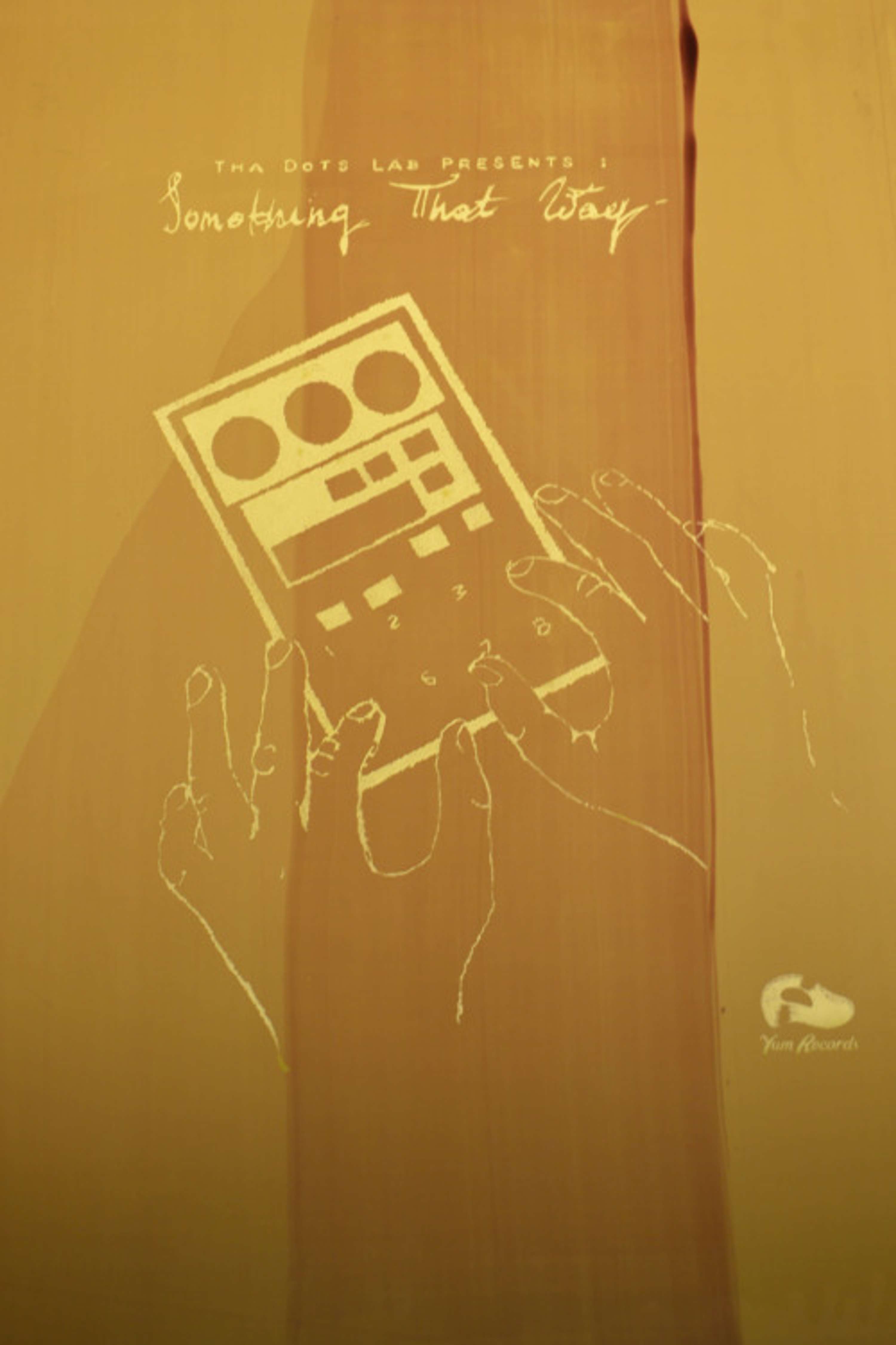 Tha Dots Lab - 'Something That Way...'__album/beat tape by William Jones