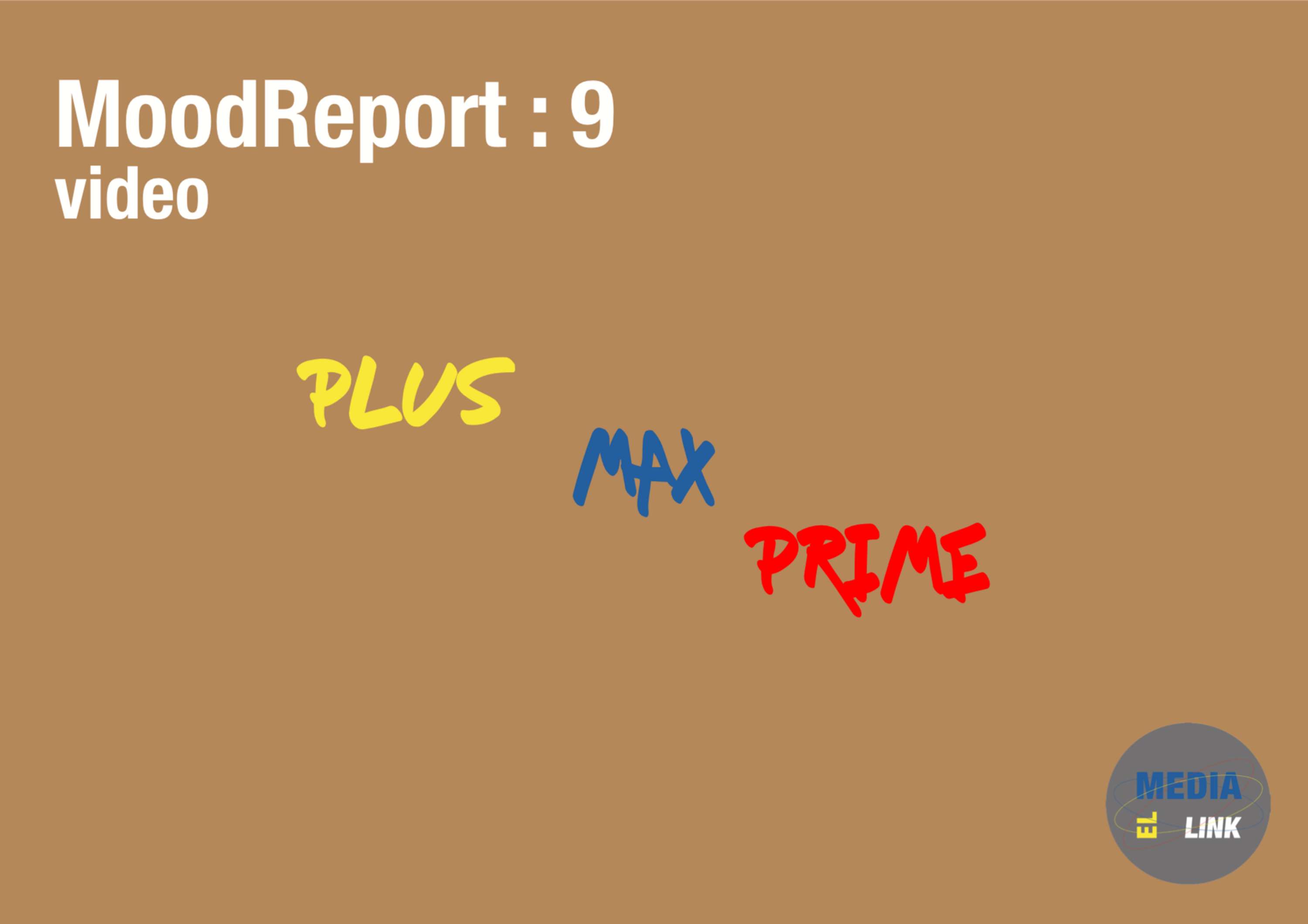 MoodReport : 9 by El Media Link