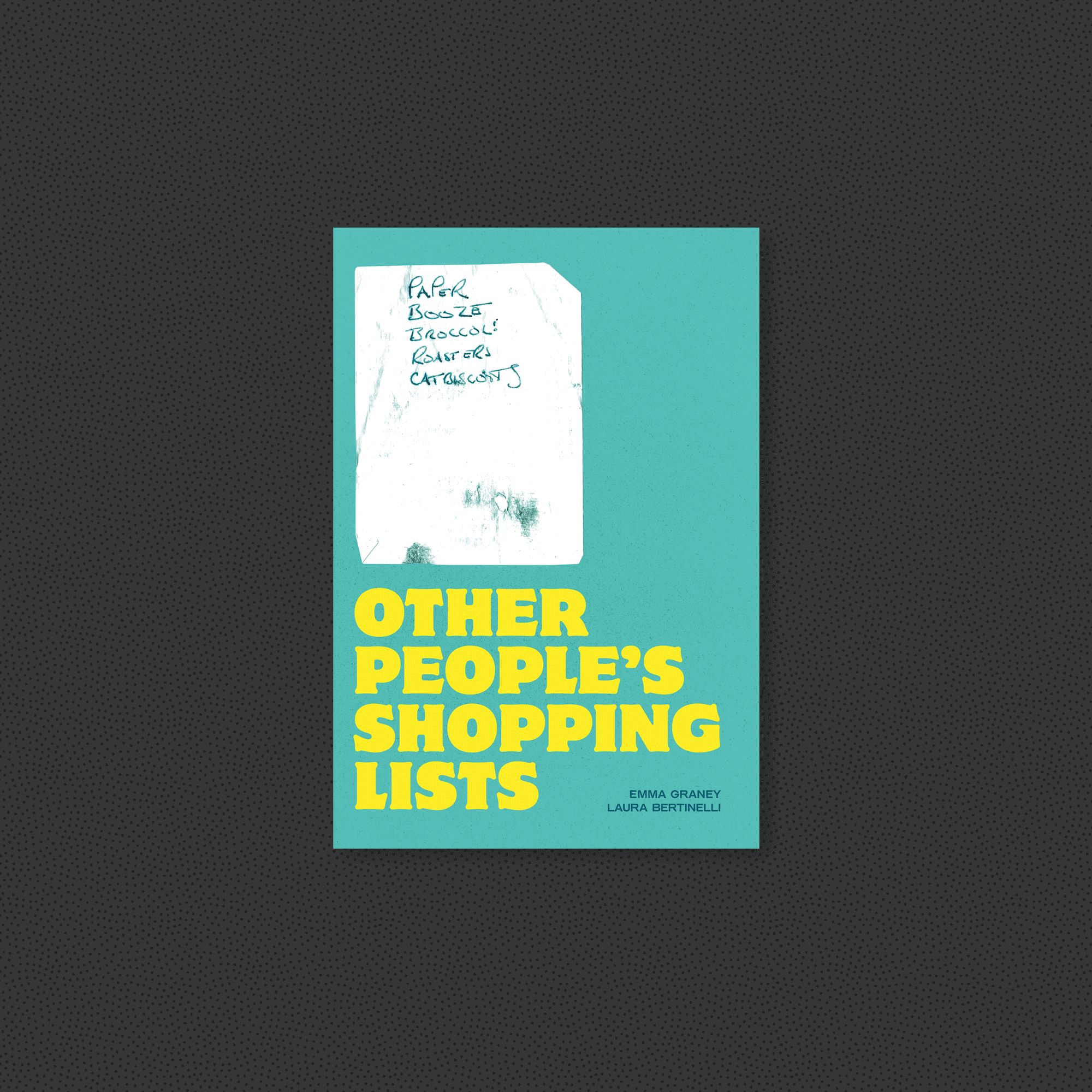 Other People's Shopping Lists by Laura Bertinelli