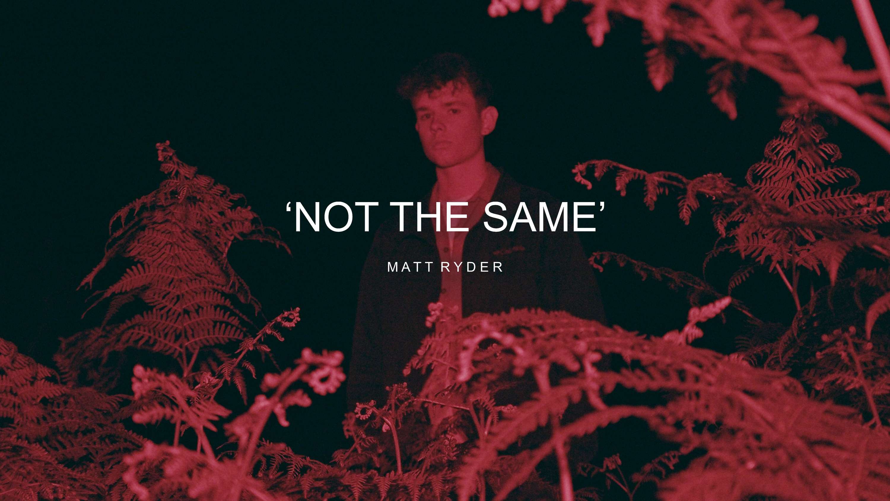 Matt Ryder: Not The Same by George O'Reilly