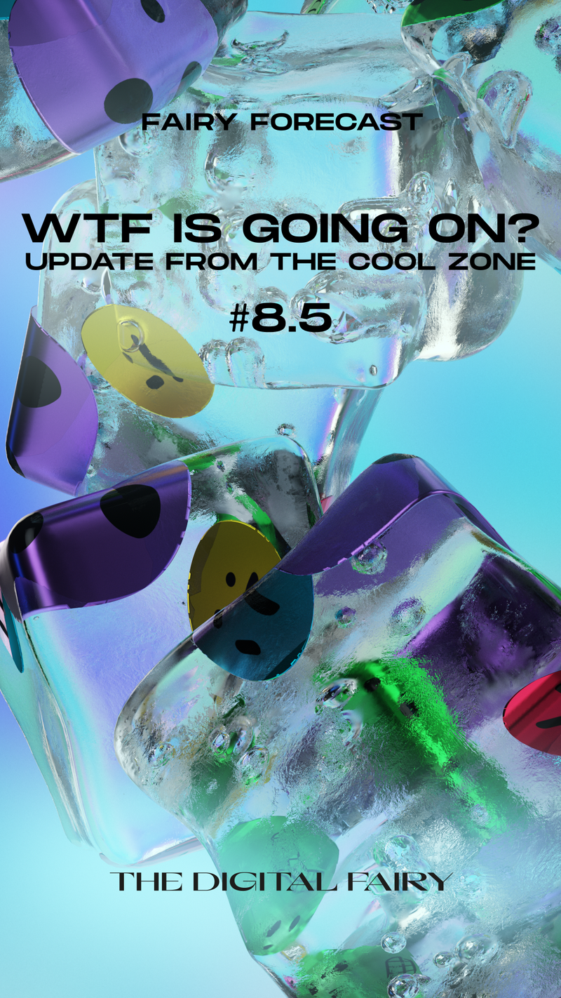 UPDATE FROM THE COOL ZONE by THE DIGITAL FAIRY