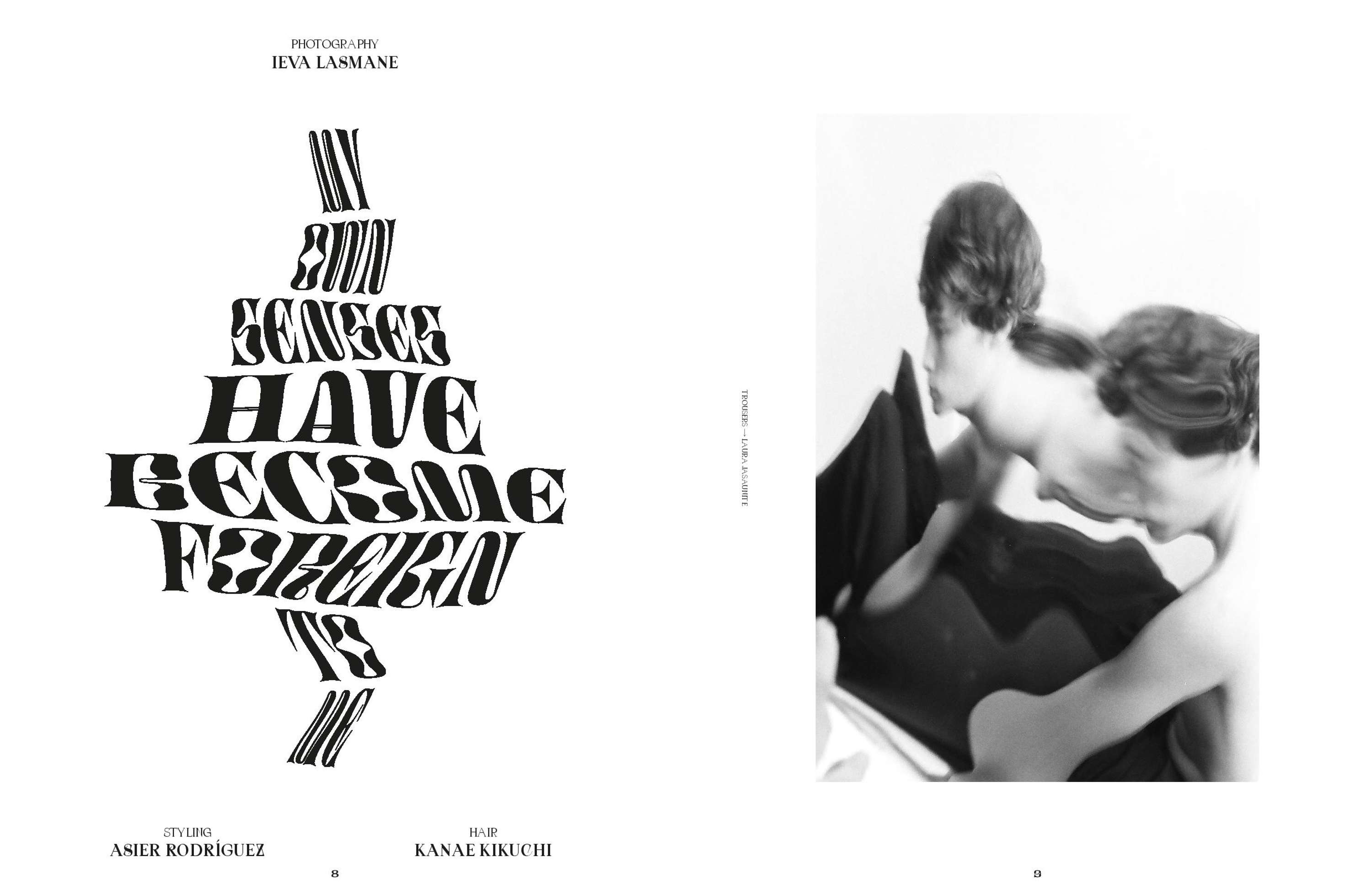 My Own Senses Have Become Foreign To Me by Ieva Lasmane