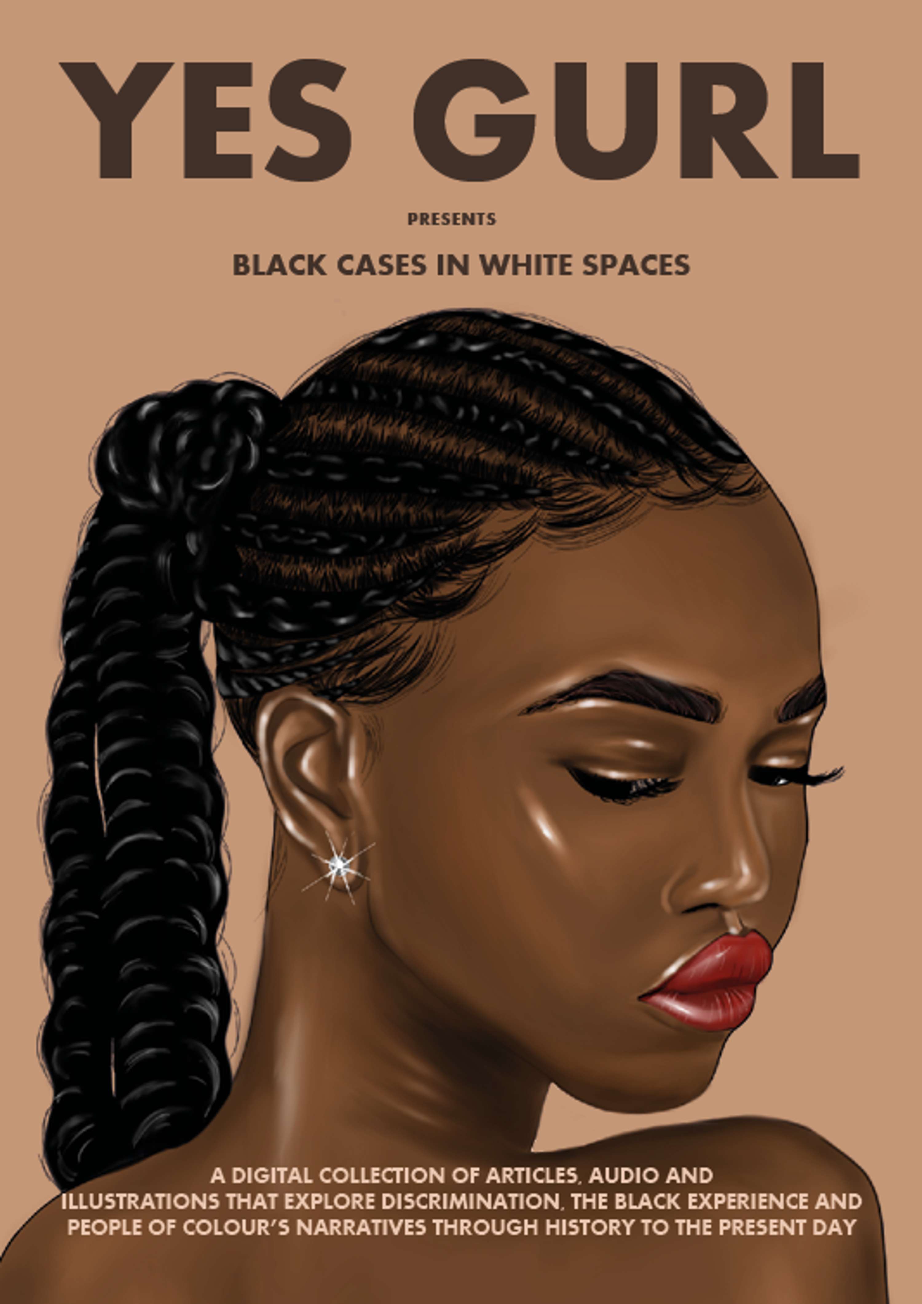 Yes Gurl presents Black Cases in White Spaces by Lauren N Johnson