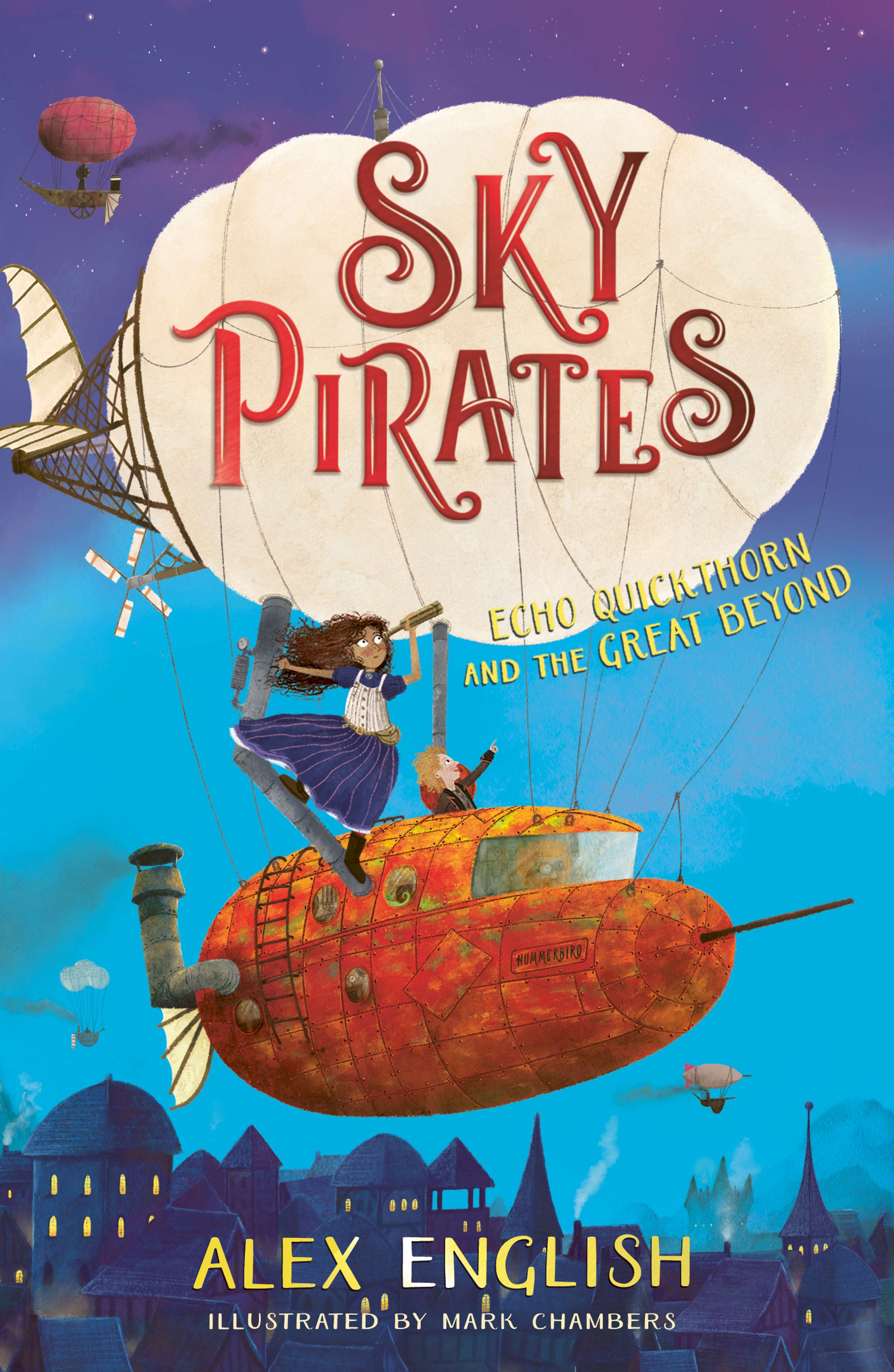 Sky Pirates: Echo Quickthorn and the Great Beyond by Alex English