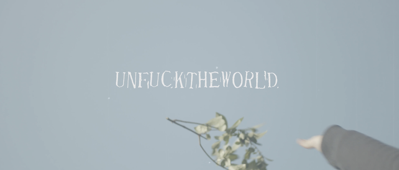 unfucktheworld. by Beatriz de Almeida