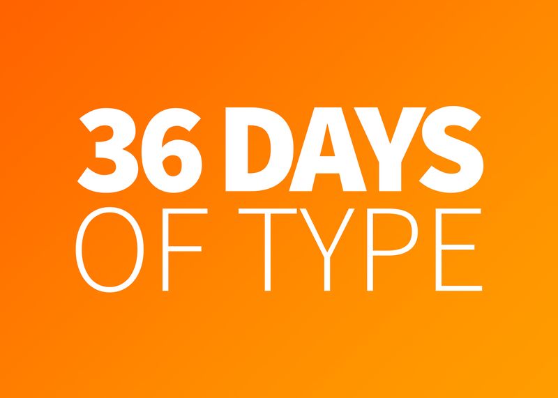 36 Days of type by Ayush Tandon