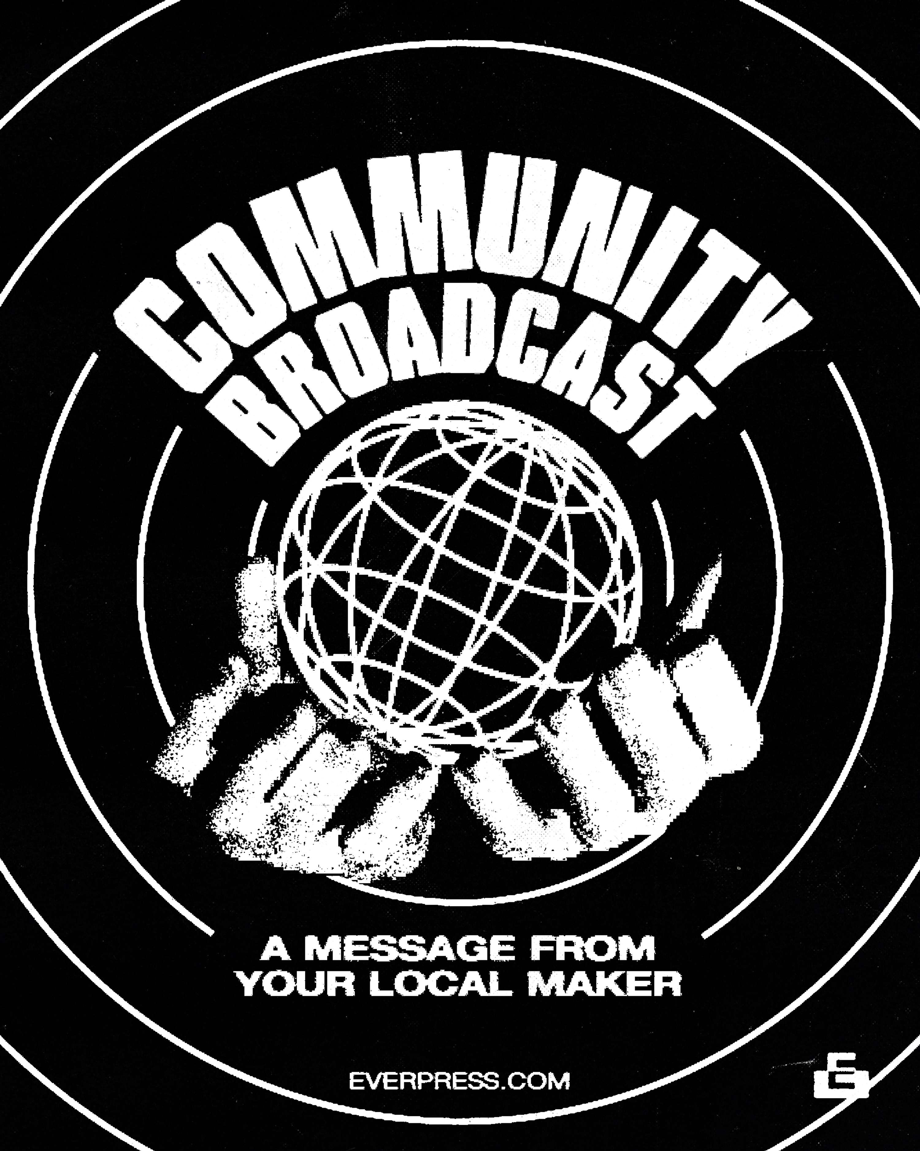 Community Broadcast by Everpress