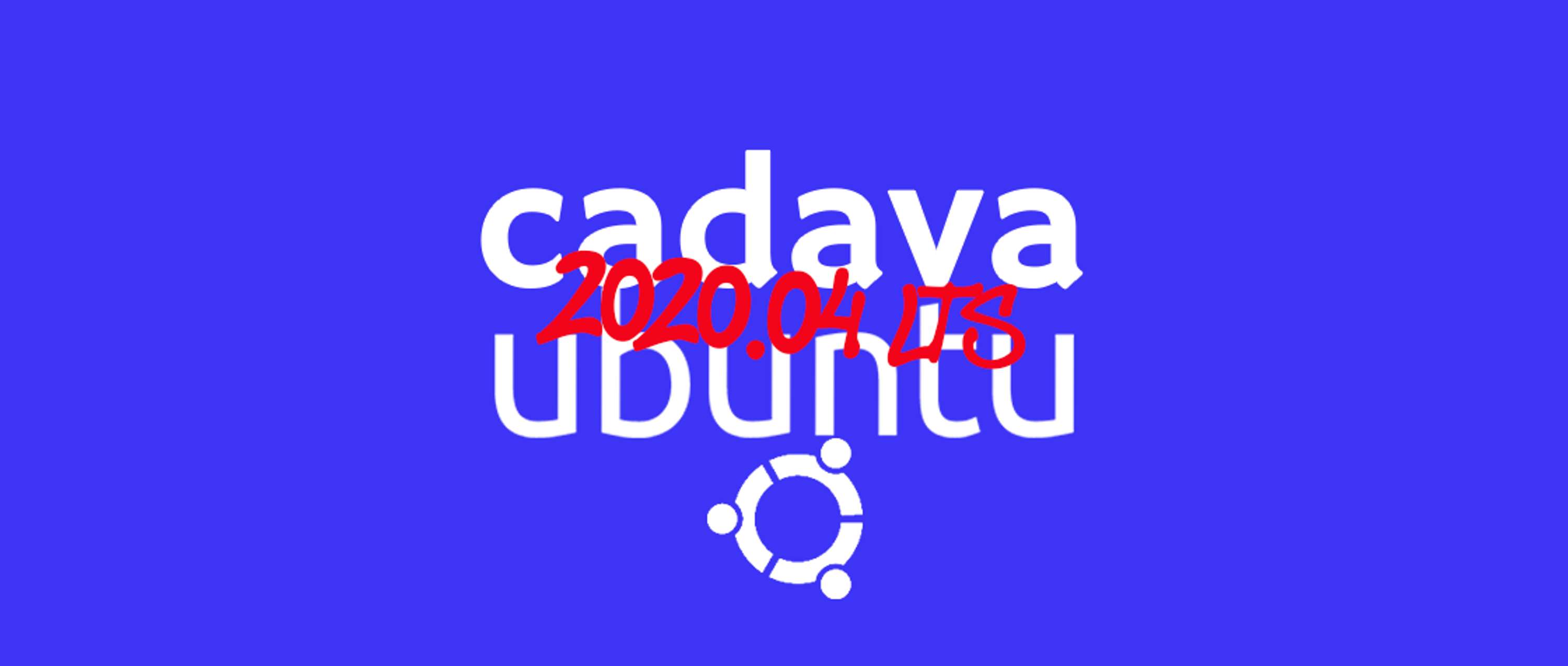 Cadava updates Servers to Ubuntu 20.04 Focal Fossa LTS by Cadava