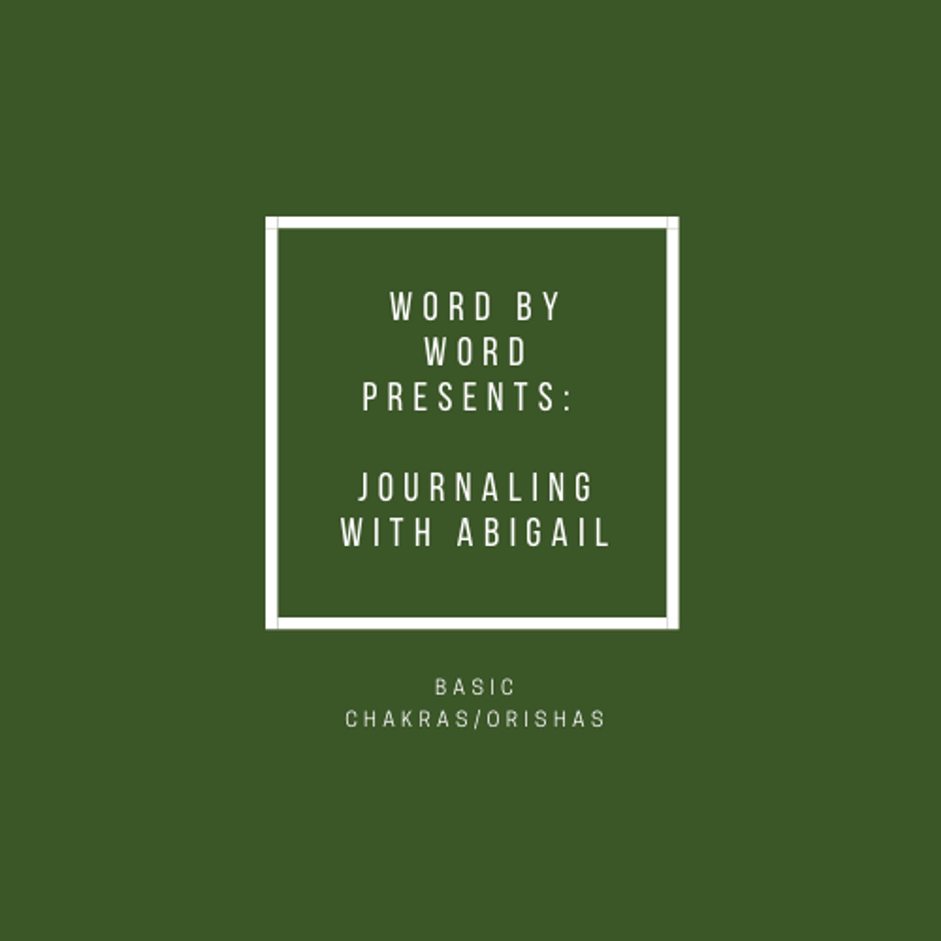 Journaling with Abigail: Basic chakras/orishas by Abigail Busenze