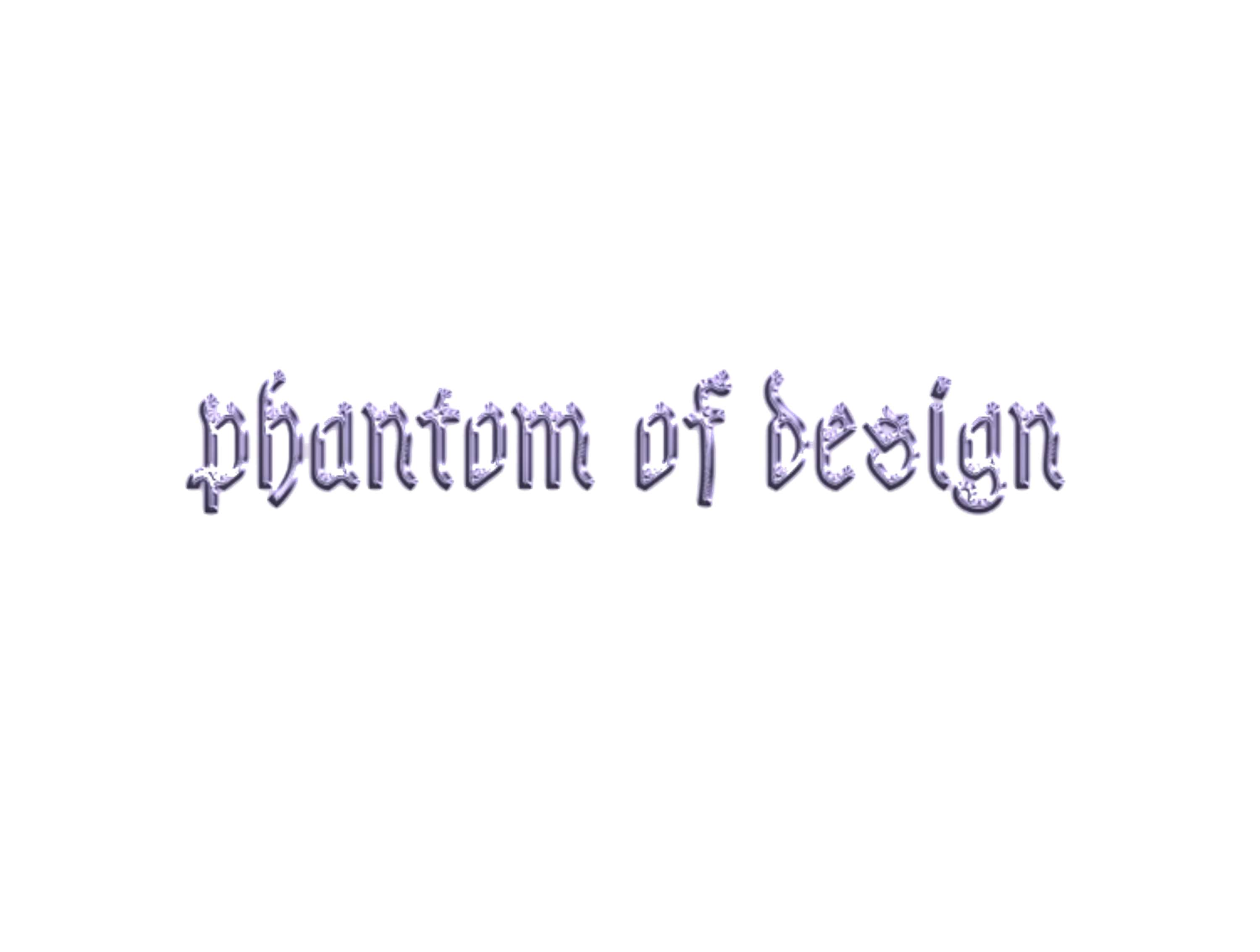 Phantom of Design by Felicity Morris