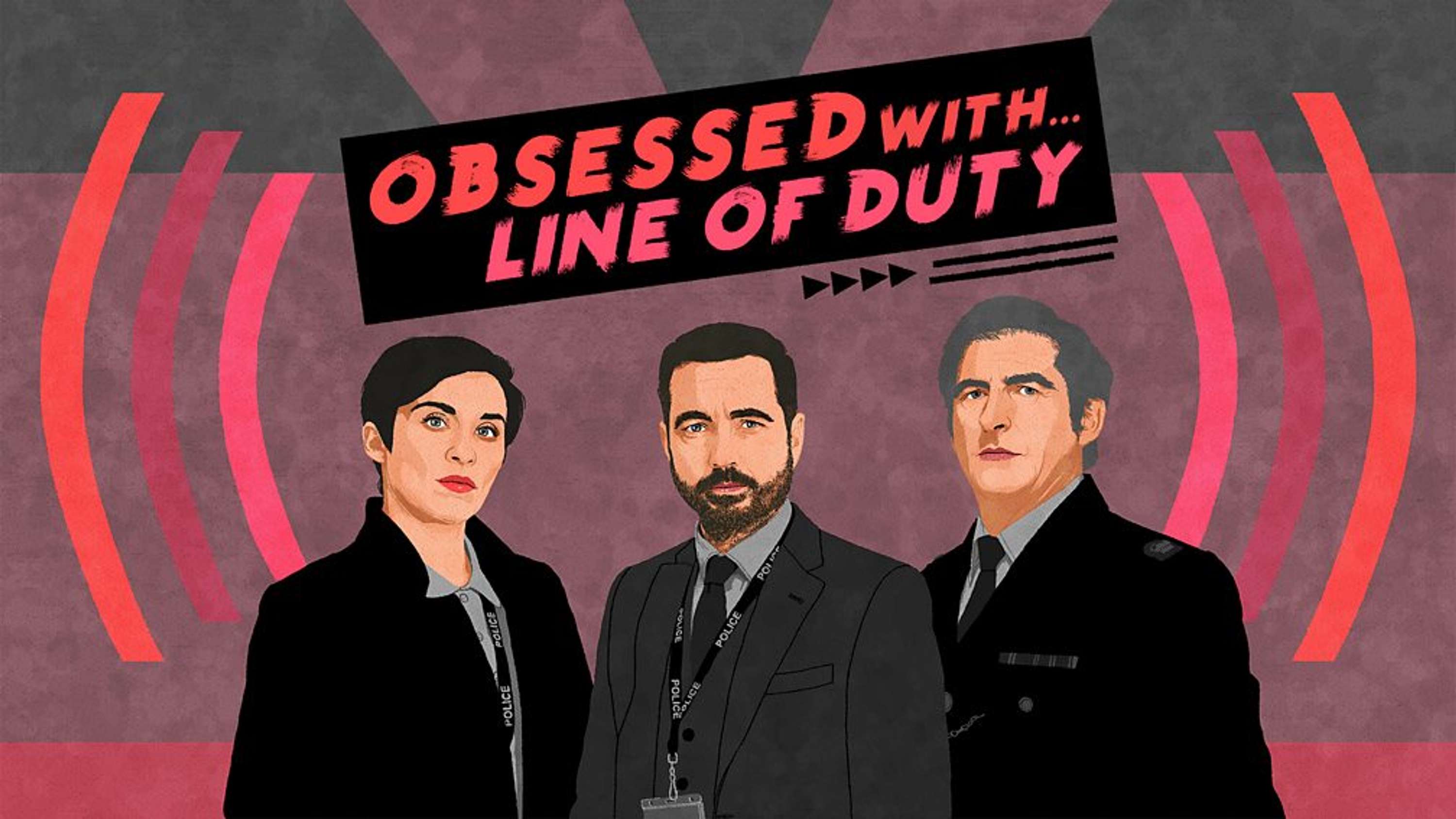BBC Obsessed With... Line of Duty by Chalk & Blade