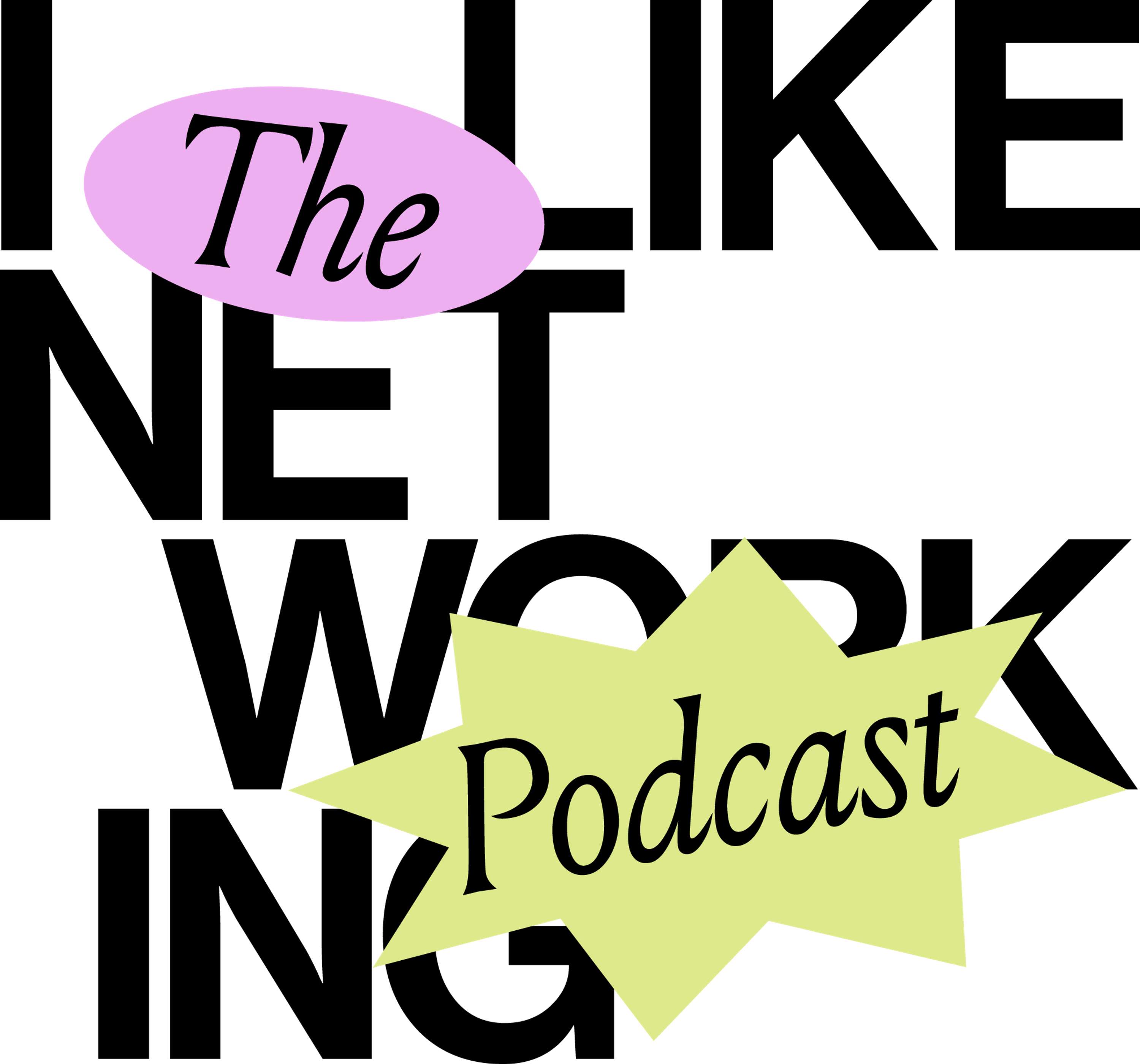 I LIKE NETWORKING - THE PODCAST by Isabel Sachs