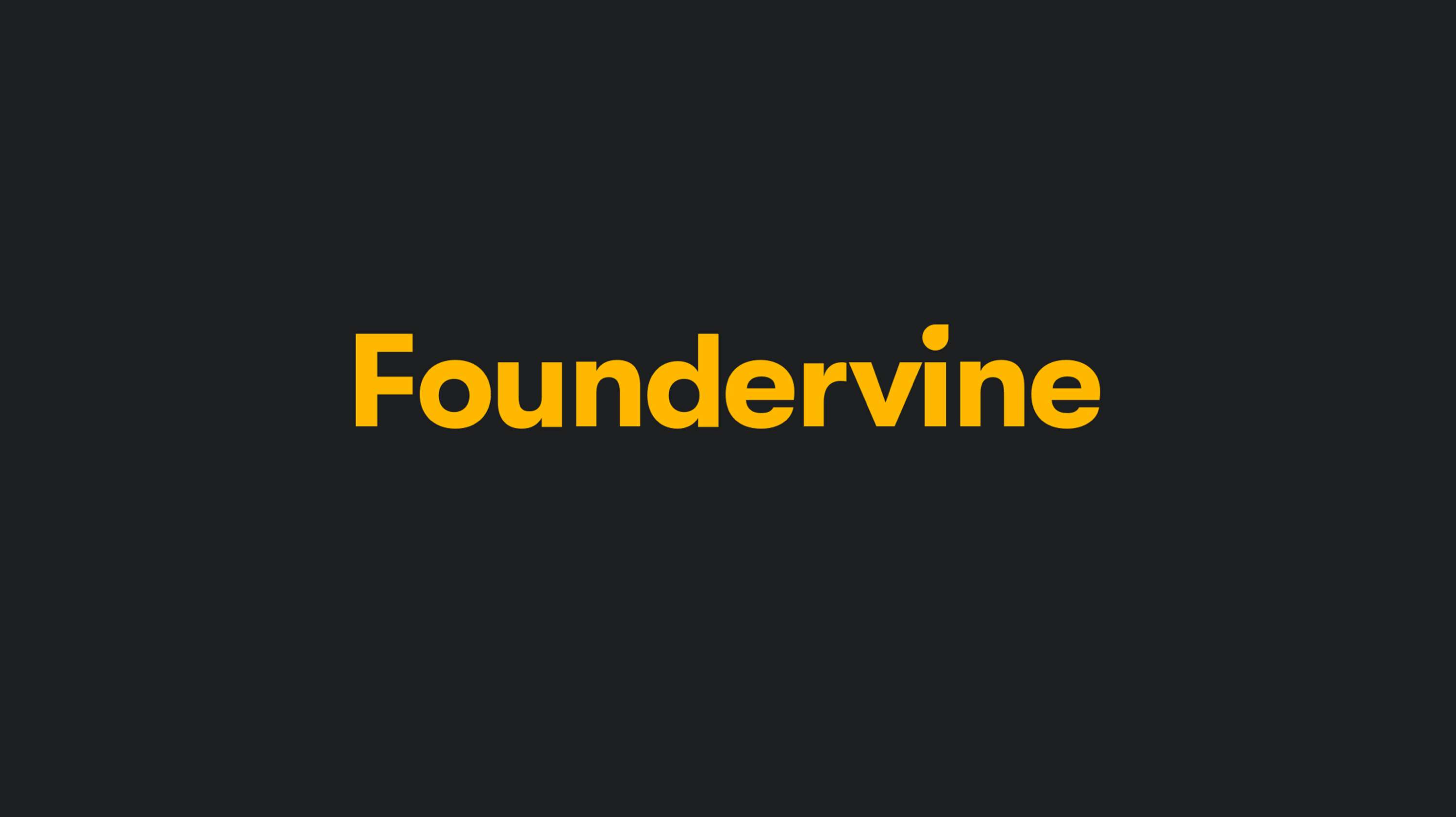 Foundervine by PHANTOM