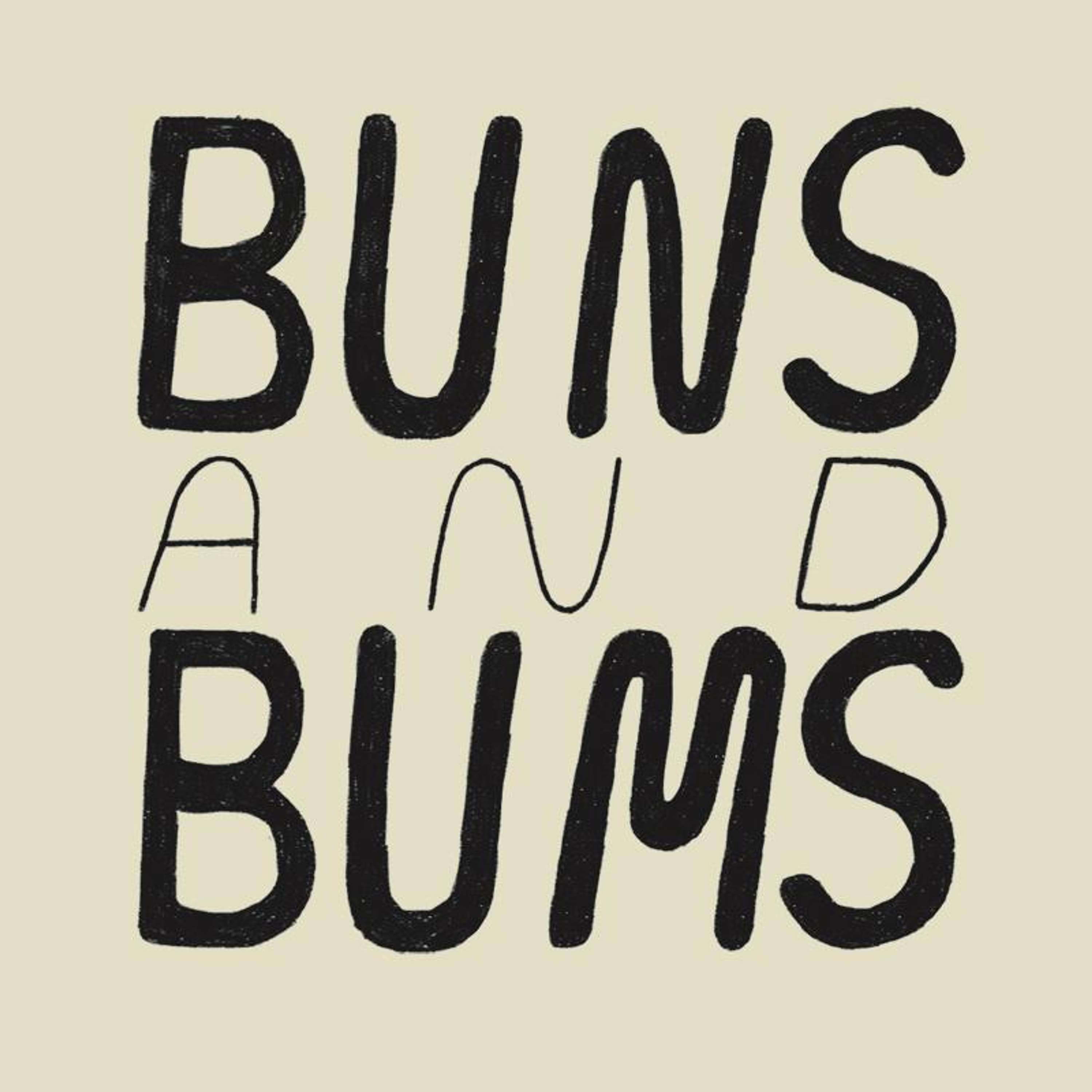 BUNS AND BUMS by Lucy Turnbull
