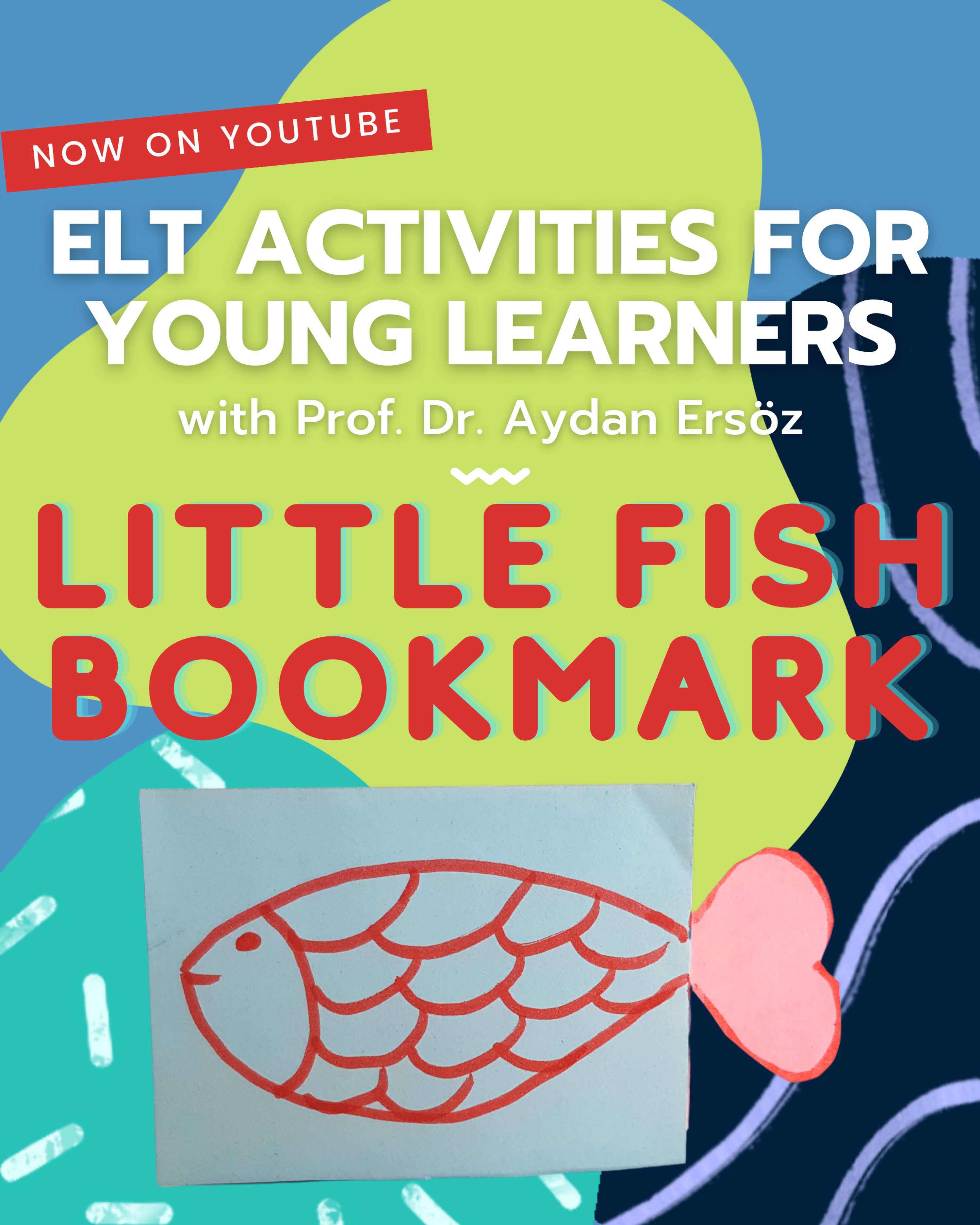 ELT Activities for Young Learners 2020, YouTube Video Announcements by Asena Karaduman