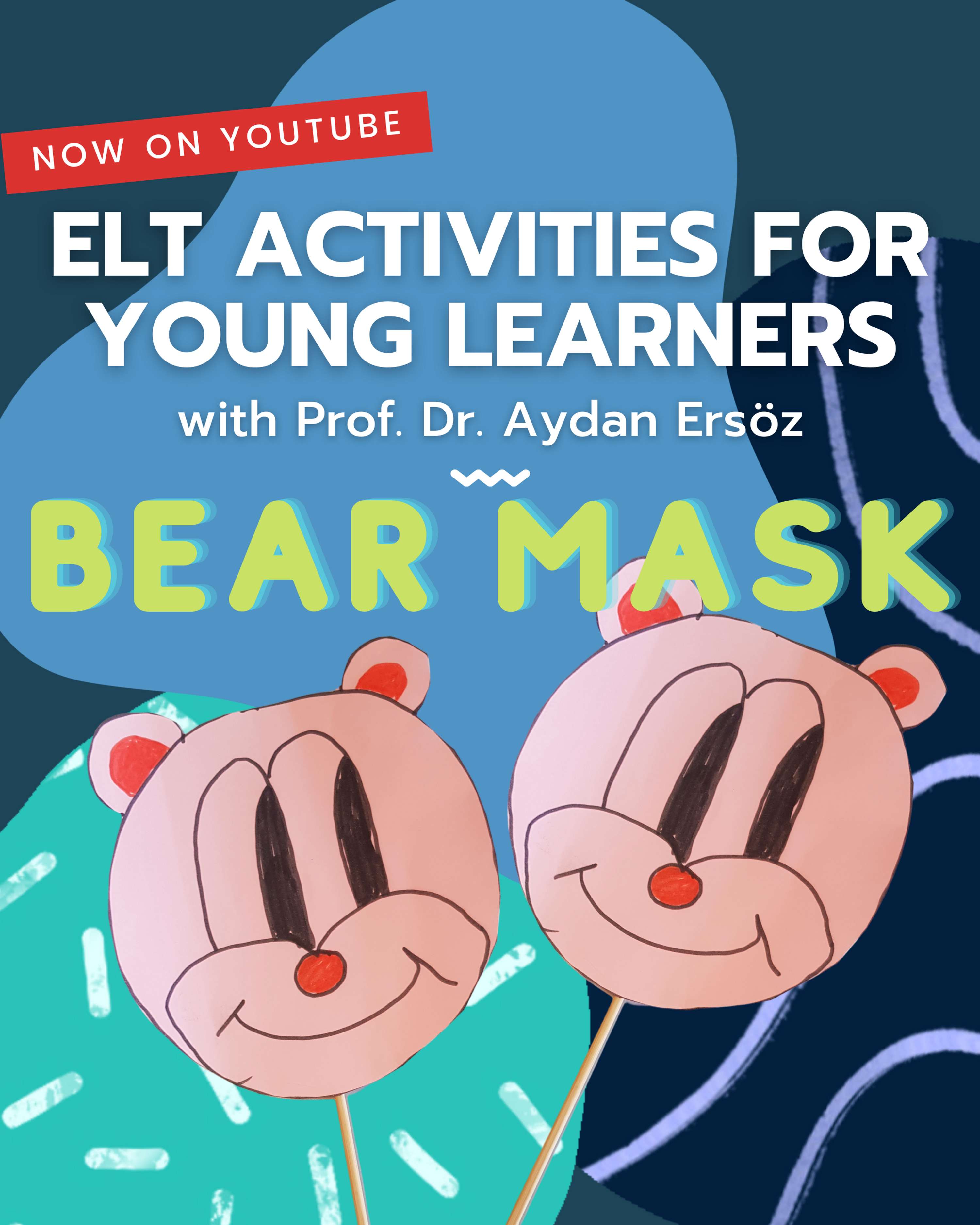 ELT Activities for Young Learners 2020, YouTube Video Announcements by Asena Karaduman