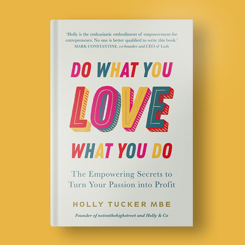 Do What You Love Book by Holly Tucker