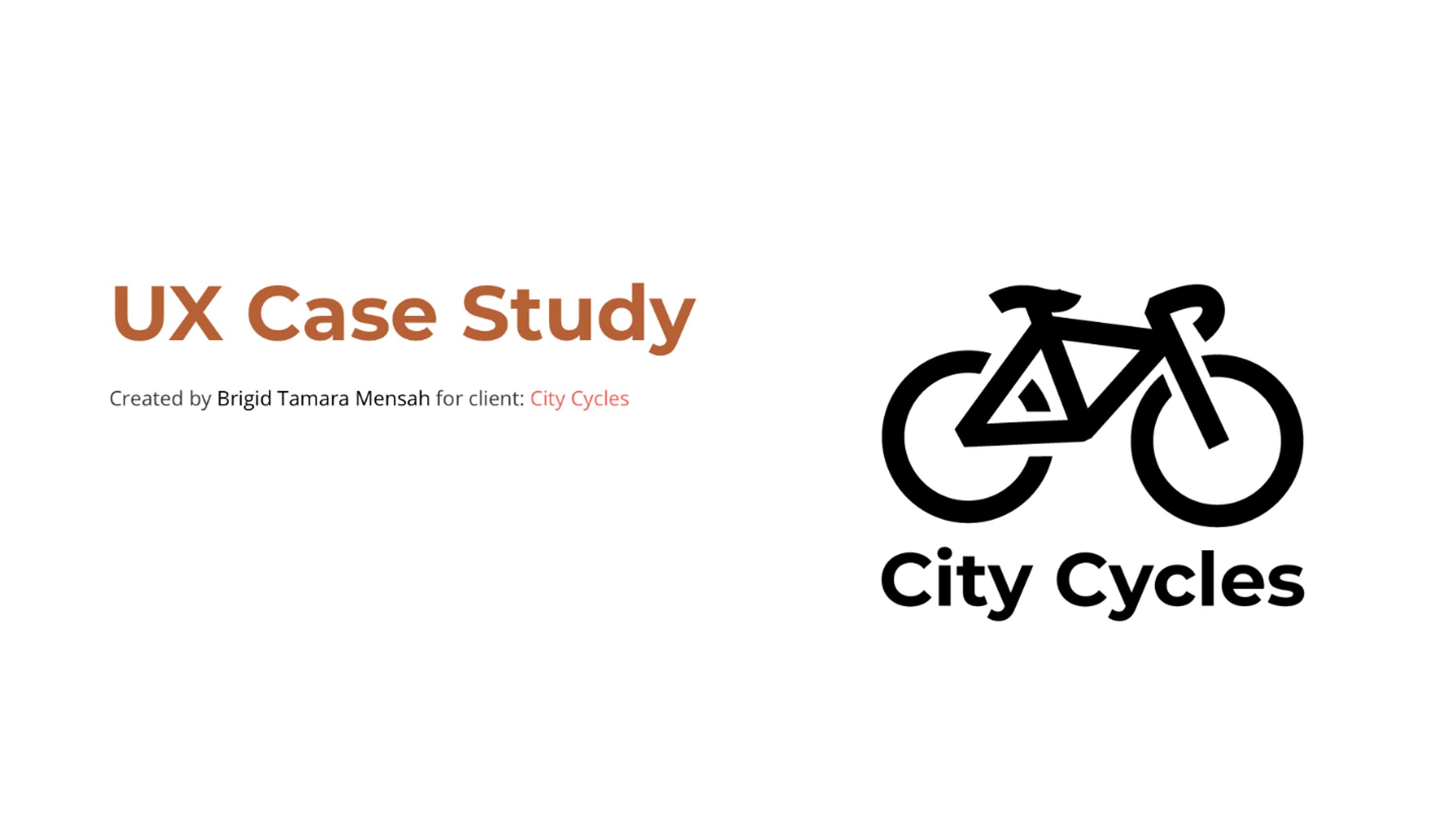 City Cycles UX Project by Brigid Tamara Mensah