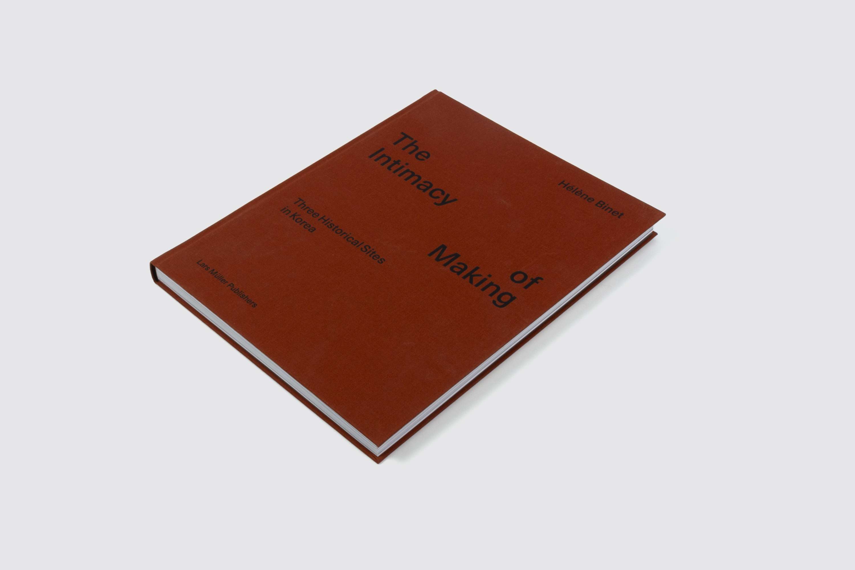 The Intimacy of Making – Three Historical Sites in Korea by Michelle Nüssli