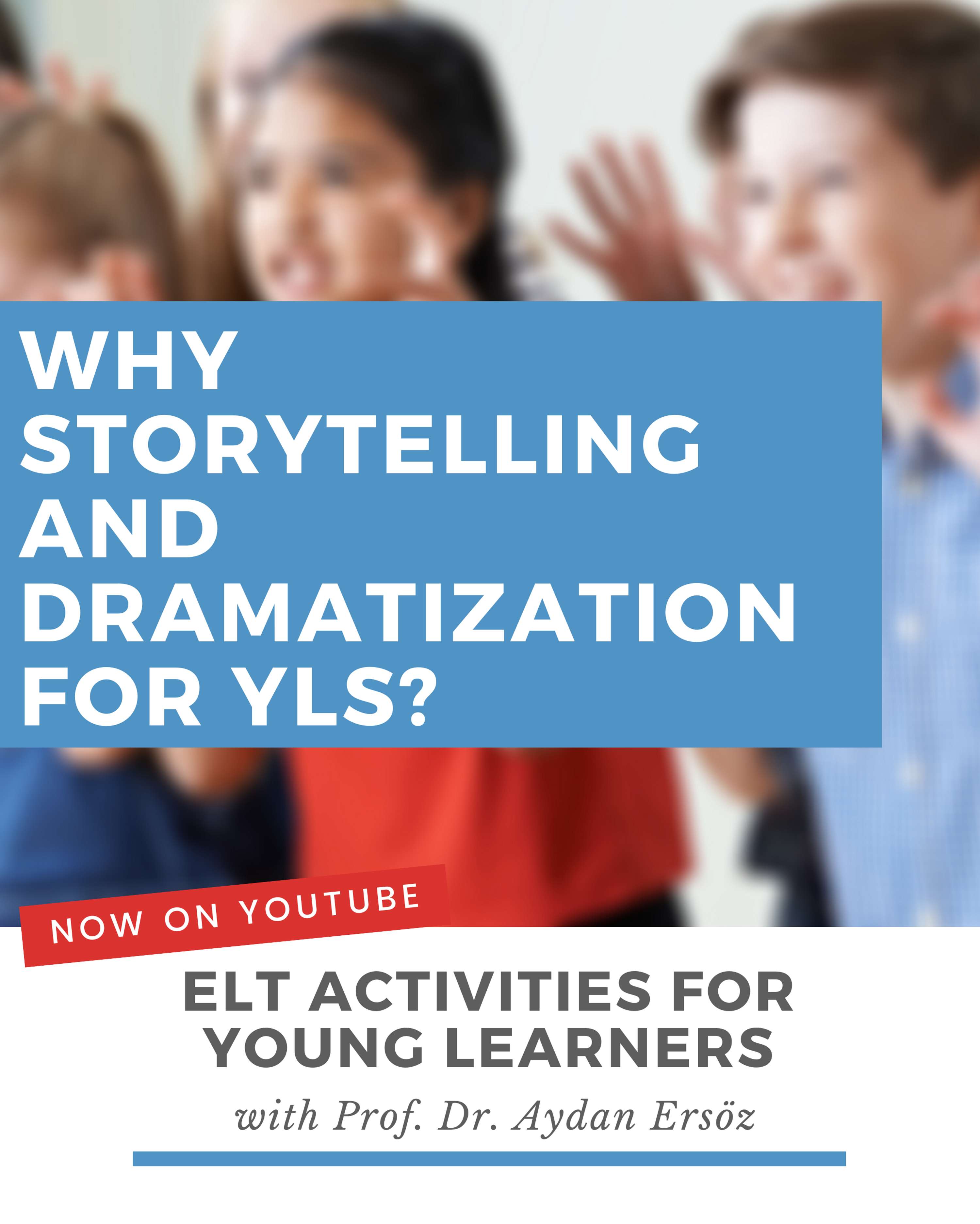 ELT Activities for Young Learners 2021, YouTube Video Announcements by Asena Karaduman