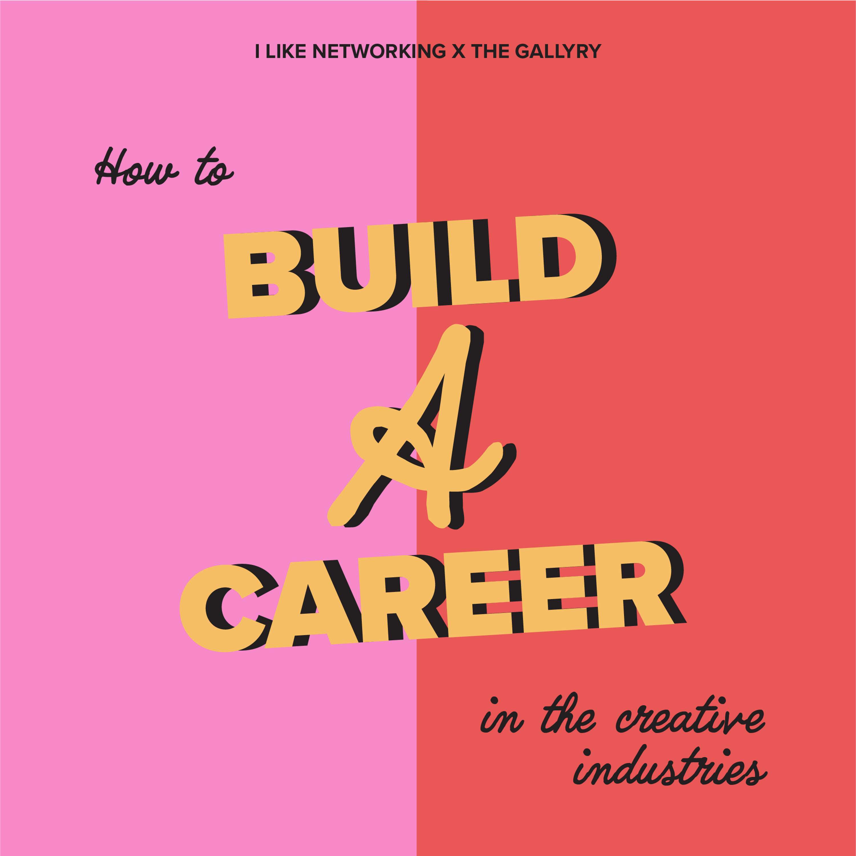 HOW TO BUILD A CAREER IN THE CREATIVE INDUSTRIES - FREE GUIDE by I Like Networking