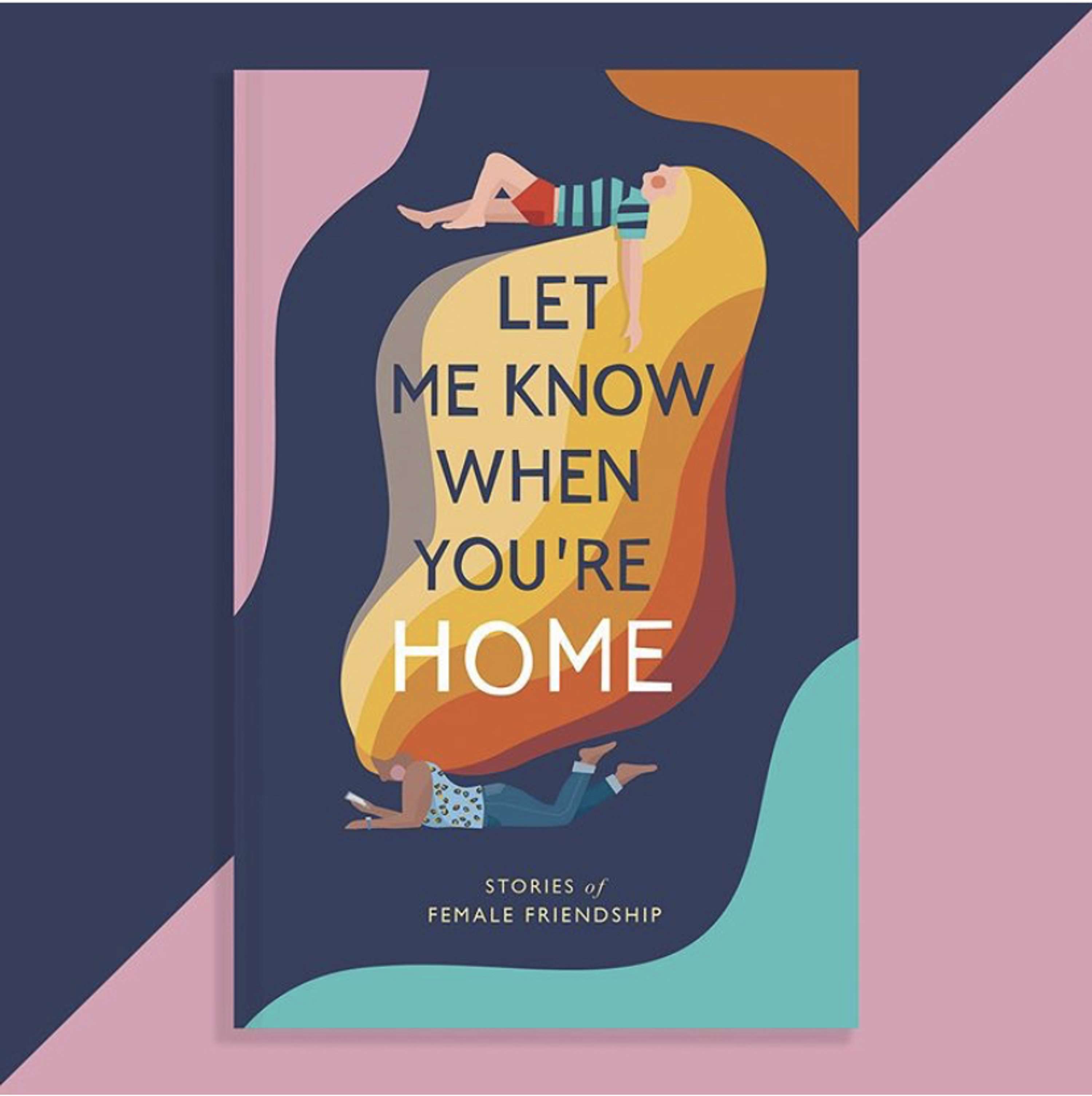 Let Me Know When You're Home by Bridie Wilkinson