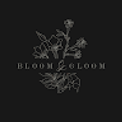 Bloom & Gloom