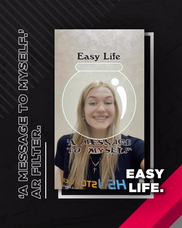 Easy Life 'A Message To Myself' AR Filter by F That | Digital Creative Agency
