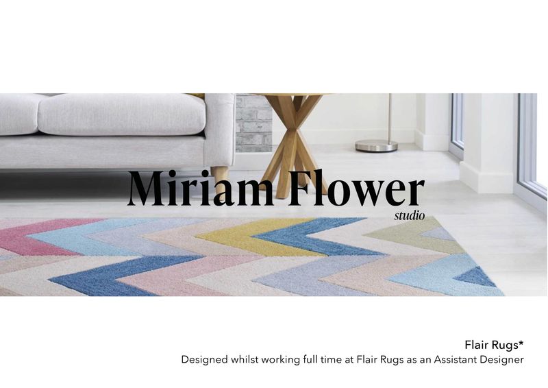 Flair Rugs* by Miriam Flower