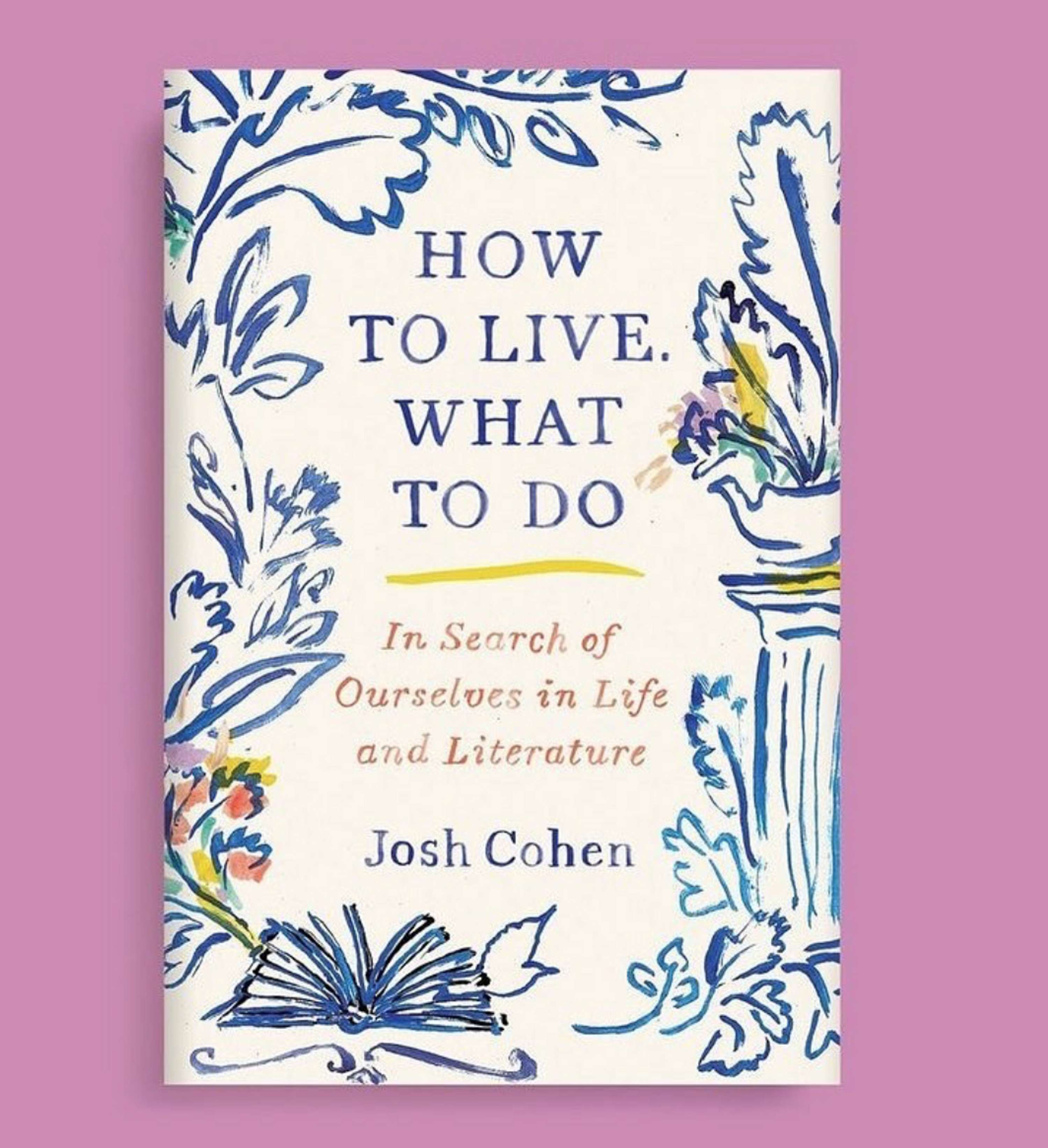How To Live, What to do by Miki Lowe