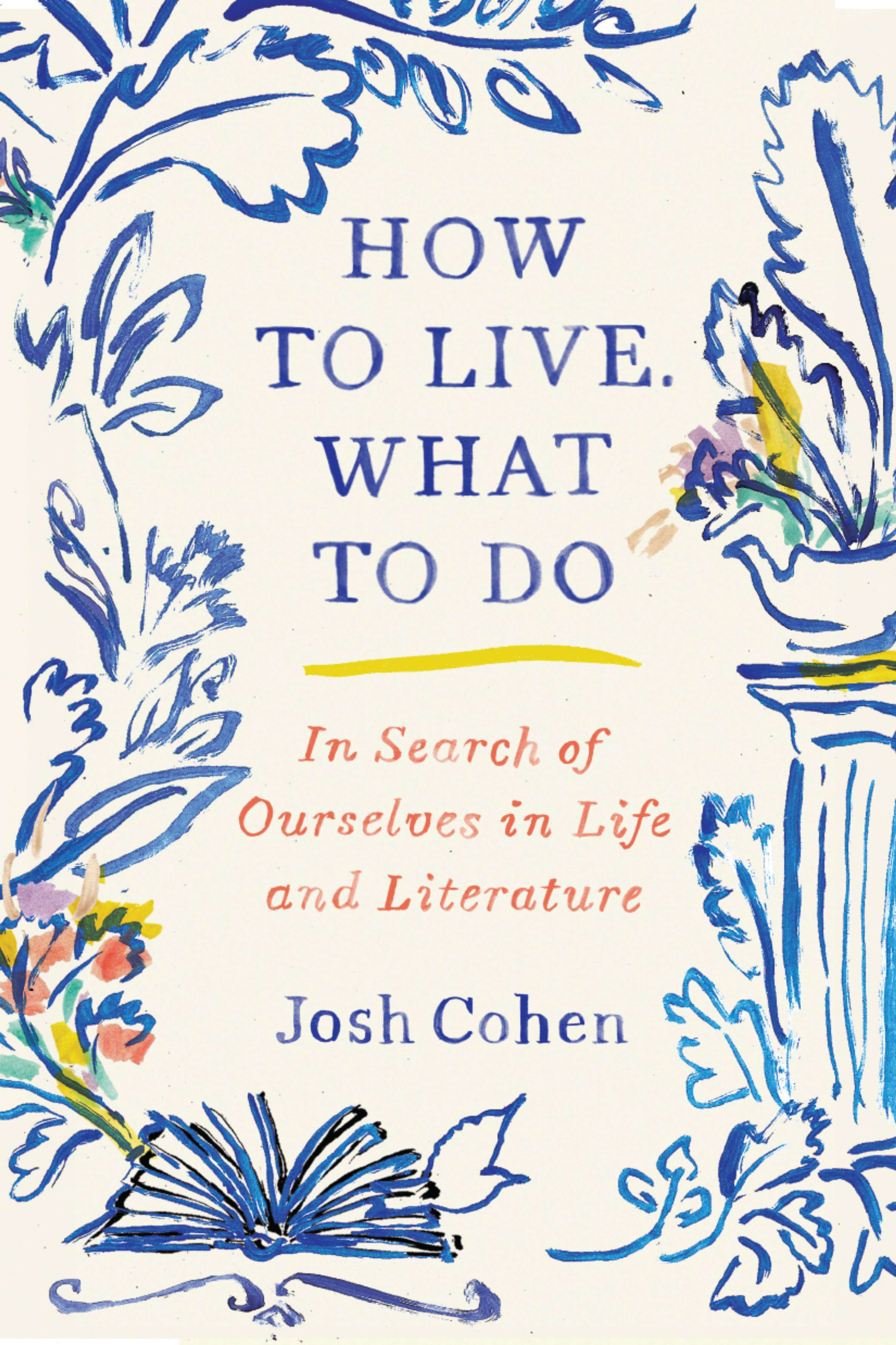 How To Live, What to do by Miki Lowe
