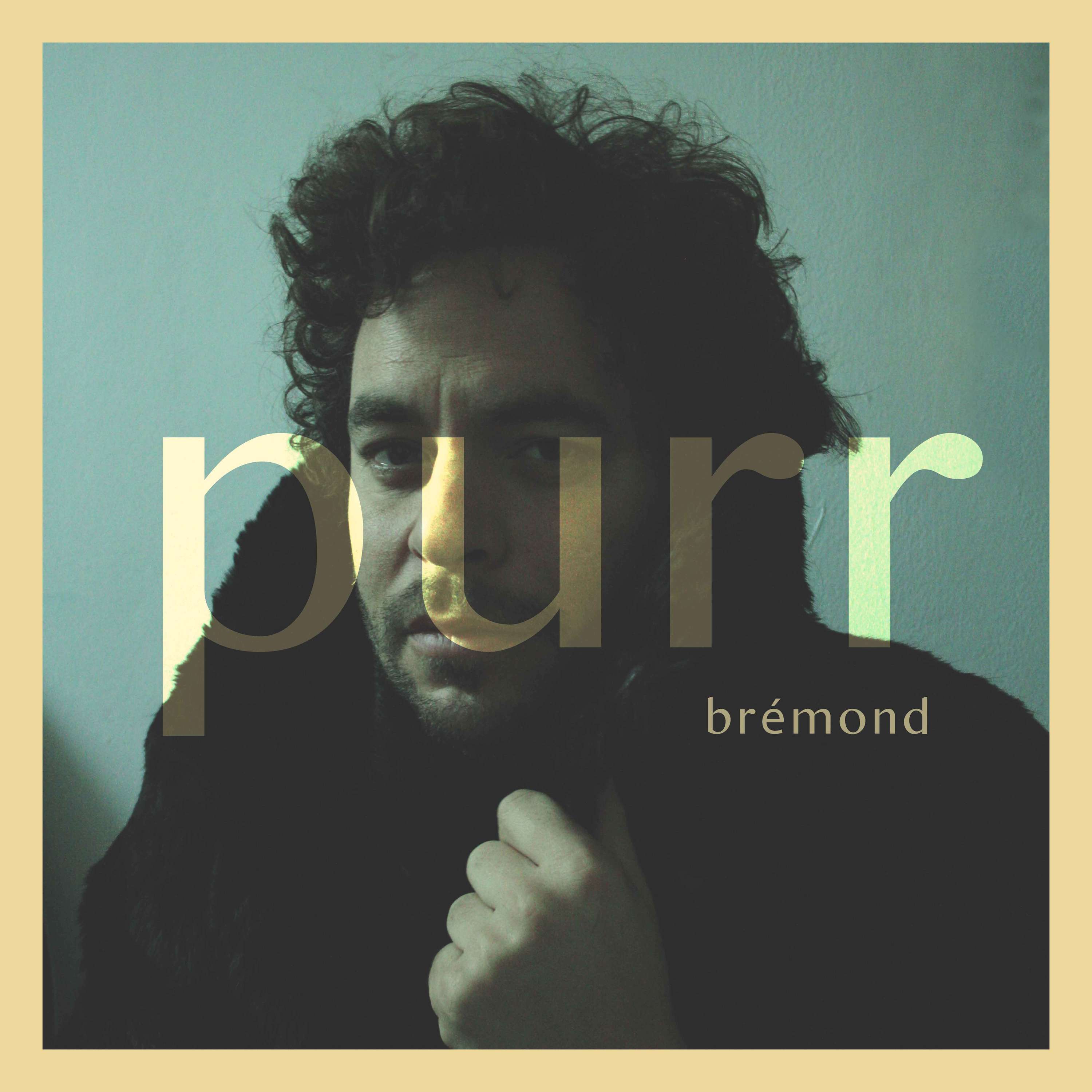 Purr by . Brémond .