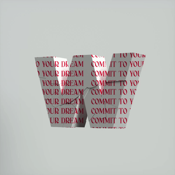 'W' For Commit To Your Dream by Moses Wainaina