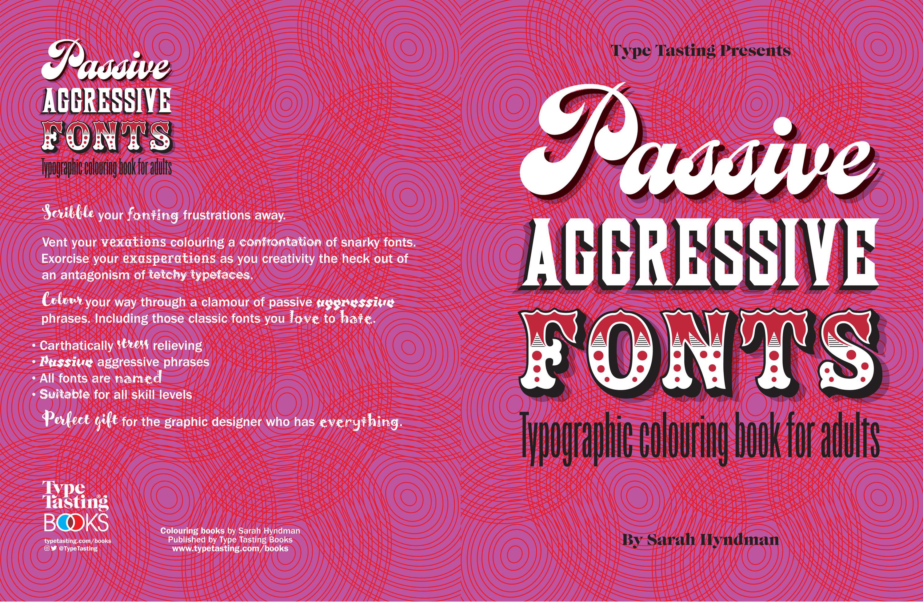 Passive Aggressive Fonts: Typographic colouring book for adults by Type Tasting with Sarah Hyndman