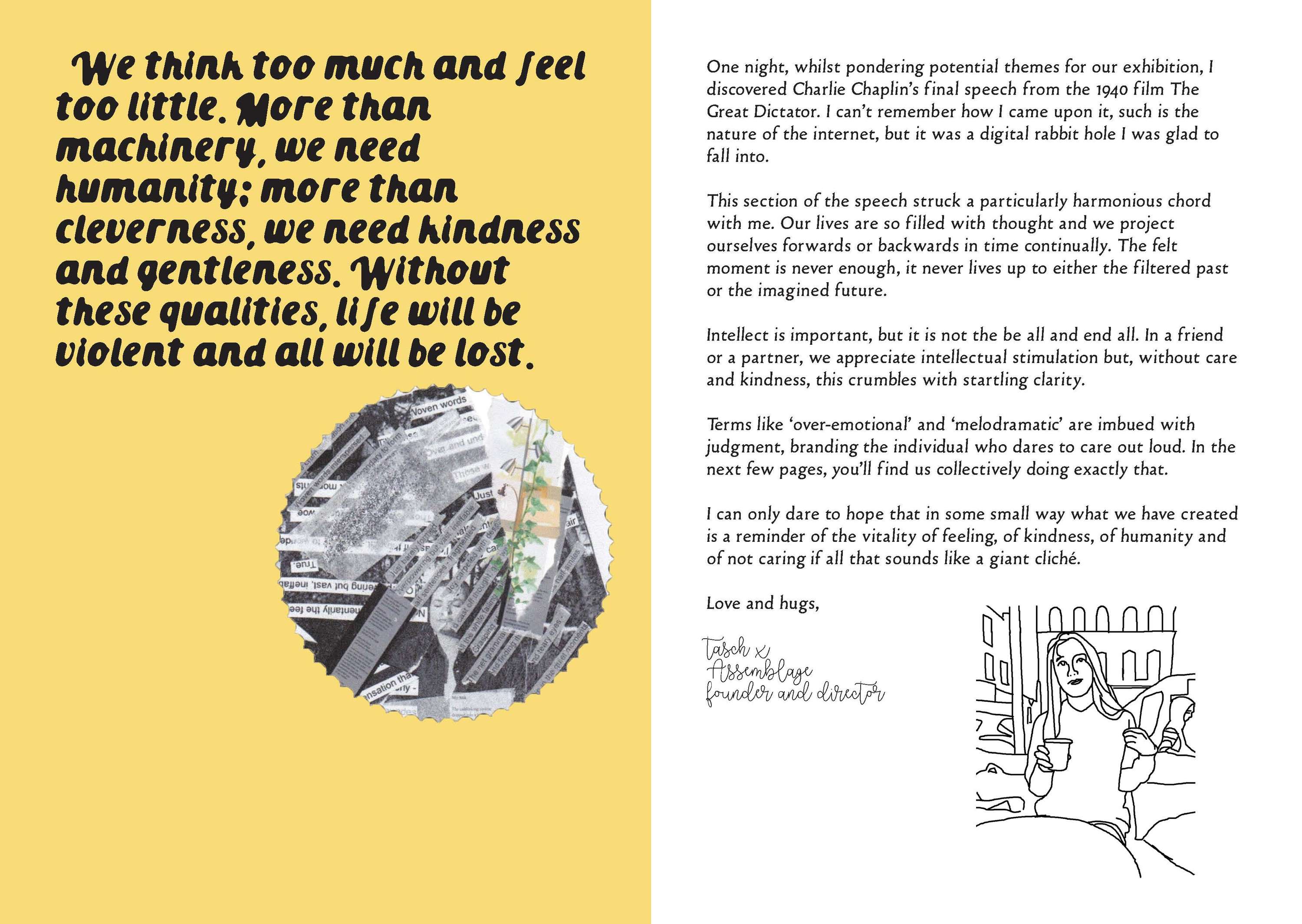 Curated and designed Zine 3 collaborately with Assemblage Collective 'We Think Too Much and Feel Too Little'. by Charlotte Dobson