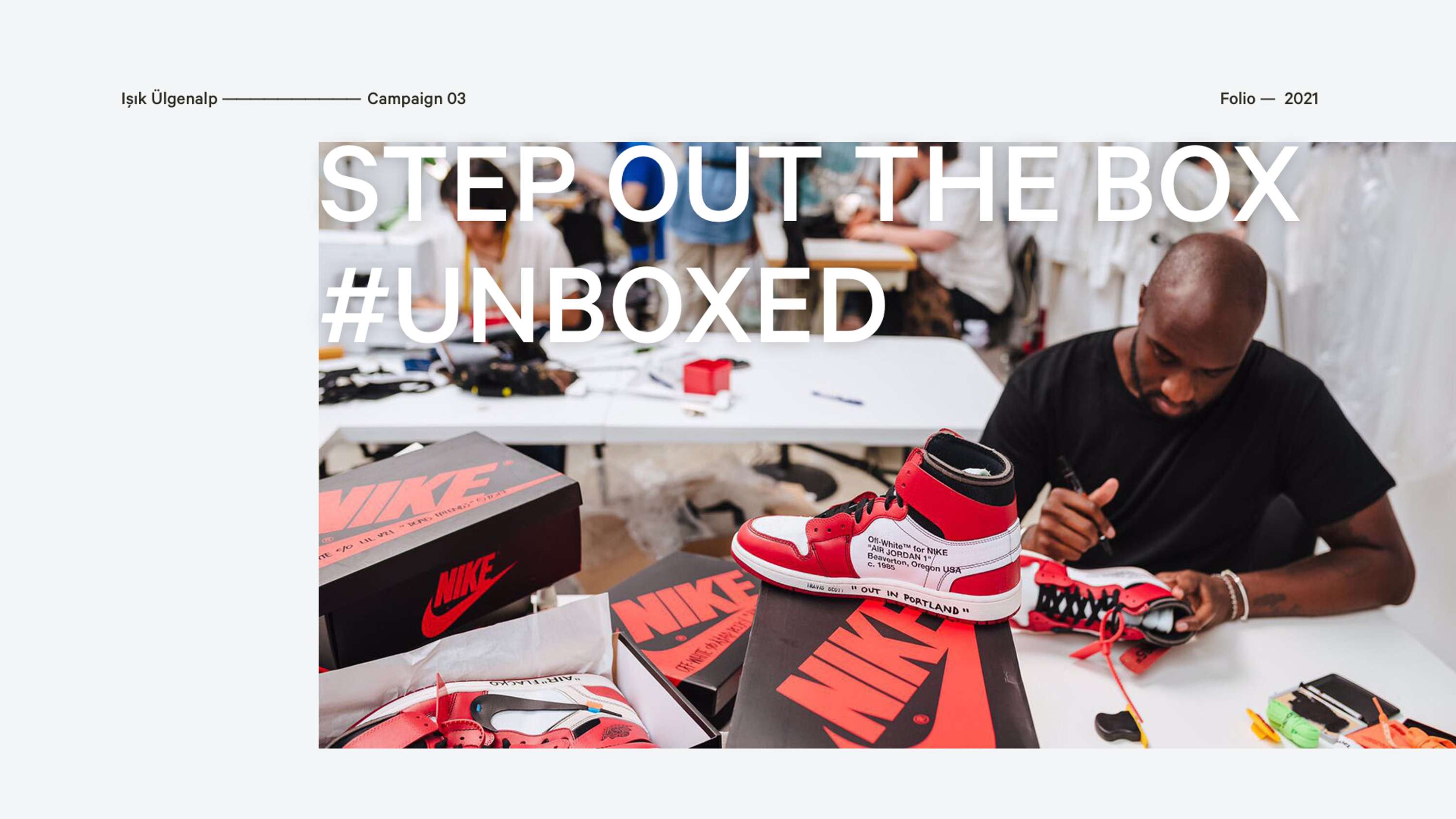 STEP OUT THE BOX #UNBOXED by Işık Ülgenalp