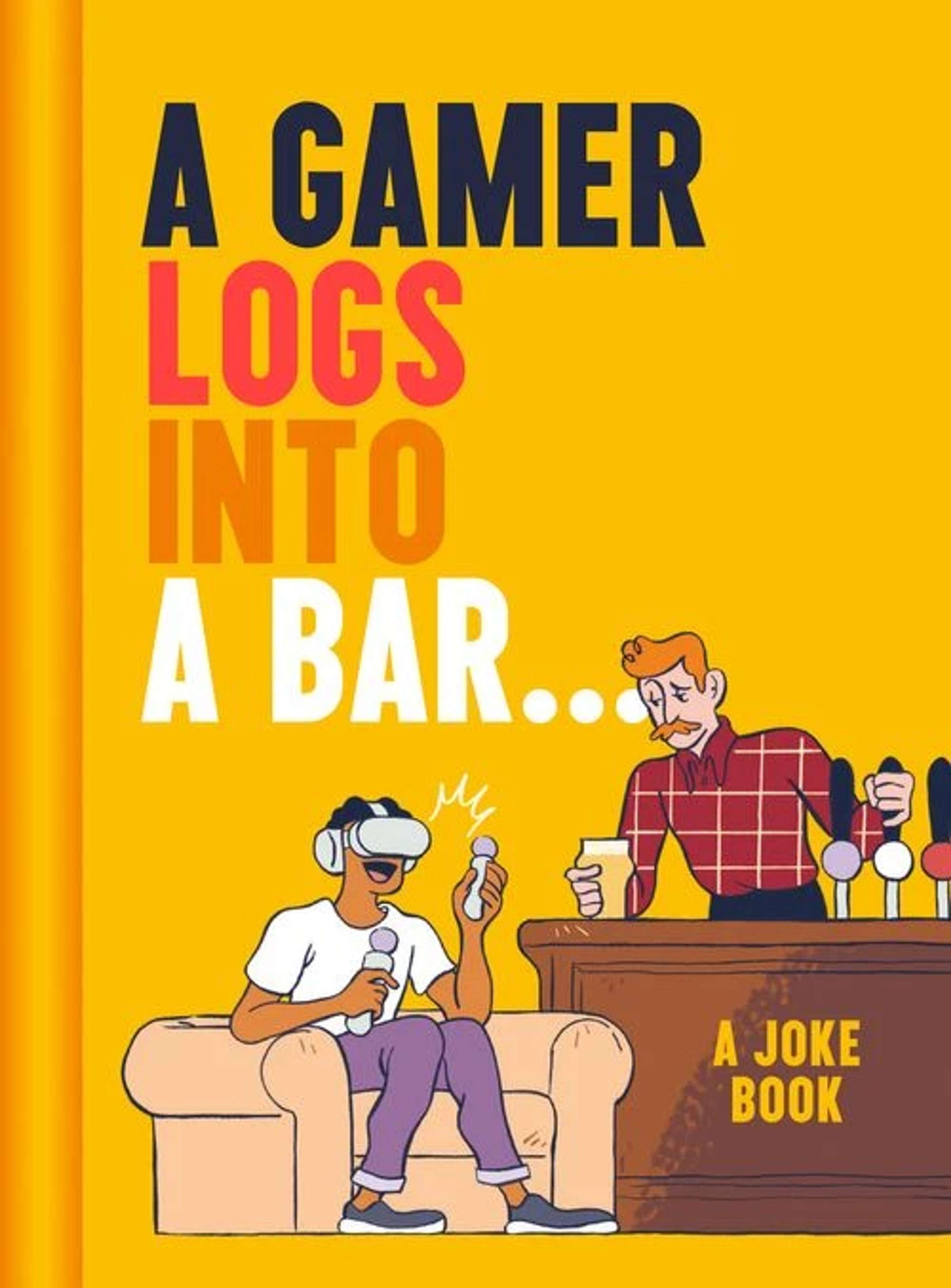 A Gamer Logs Into A Bar... by Matt Growcoot