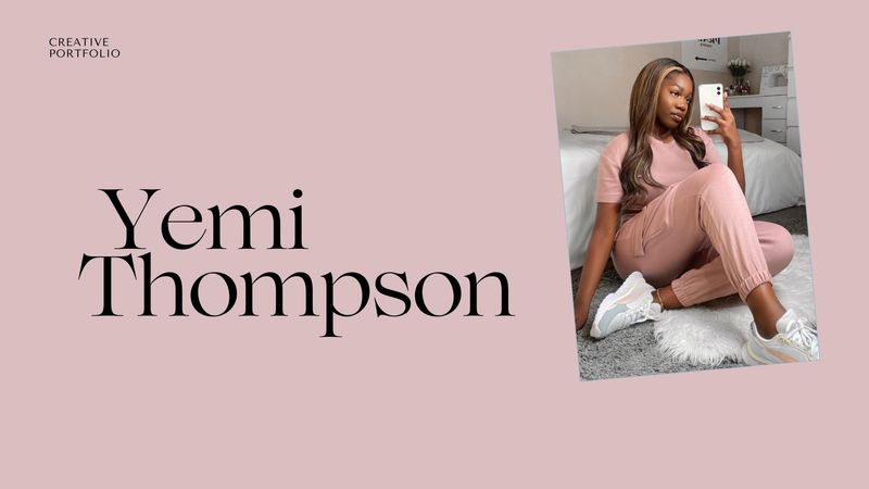 Creative Porfolio by Yemi Thompson