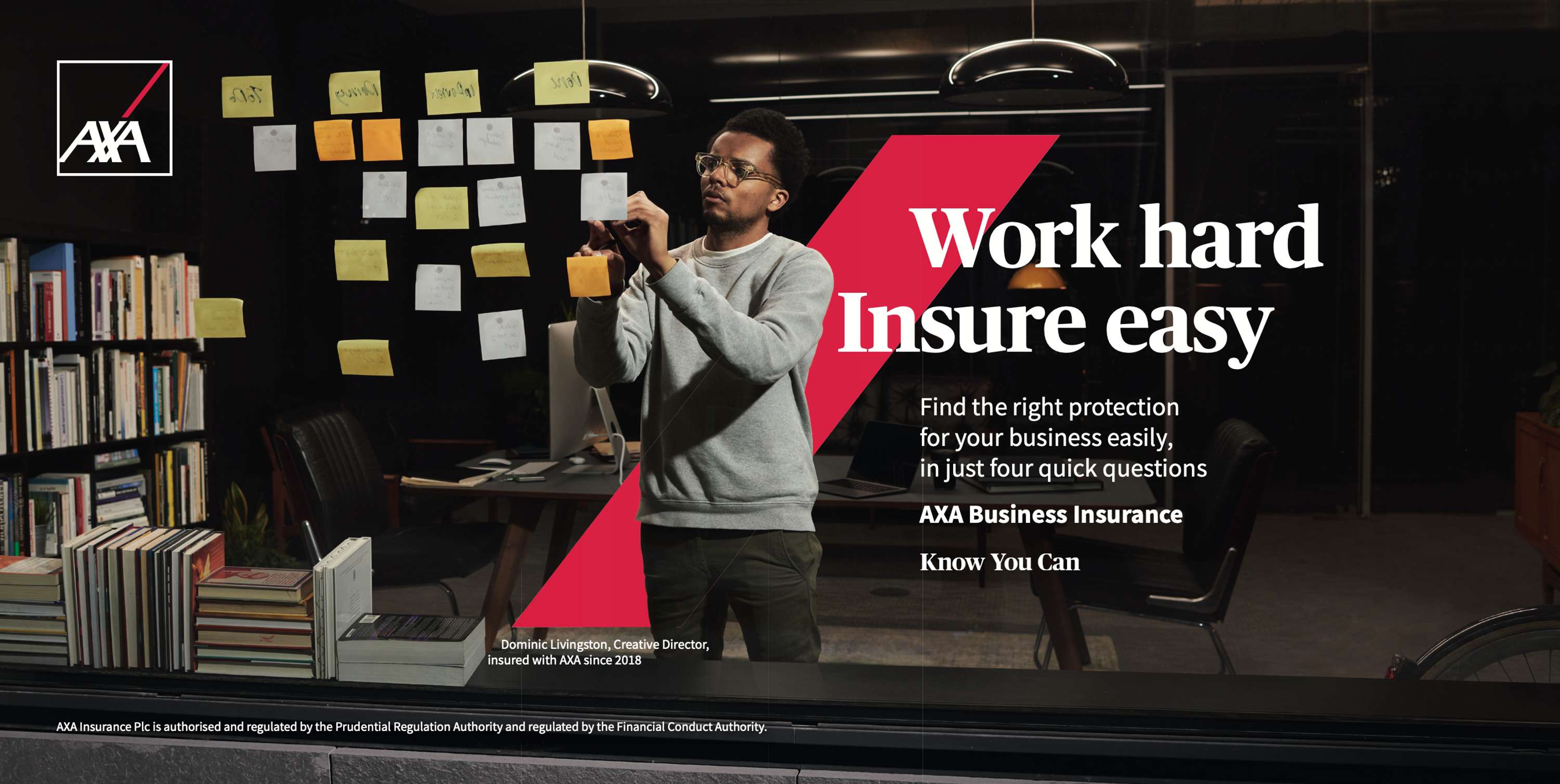 Work Hard Insure Easy by AXA by Dominic Livingston