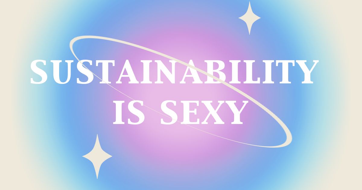 Sustainability Is Sexy Sticker Designs The Dots