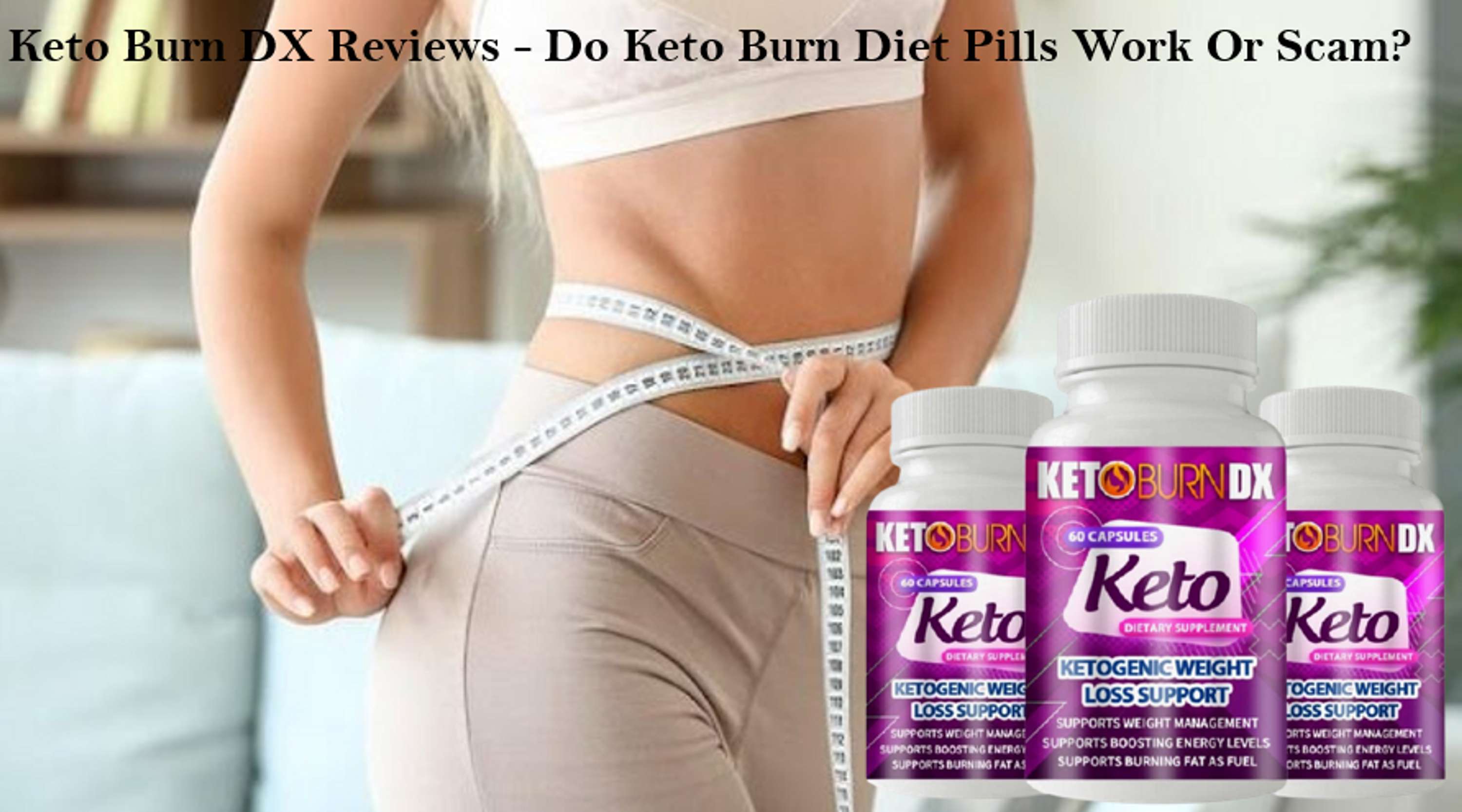 Keto Burn DX - 100% Natural to Burn Fat Faster! by Martin Gaptil