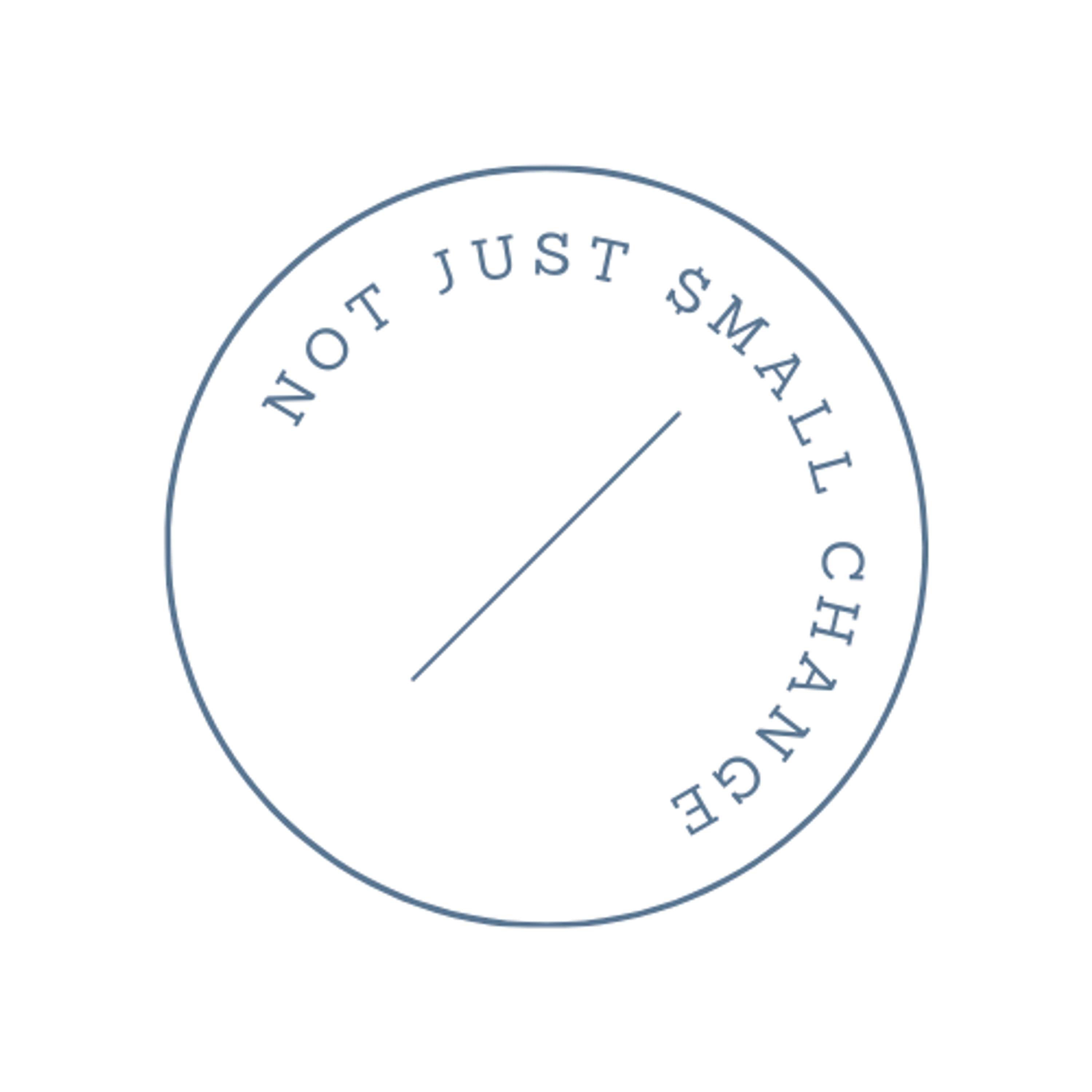 Not Just Small Change by Stephanie Jat