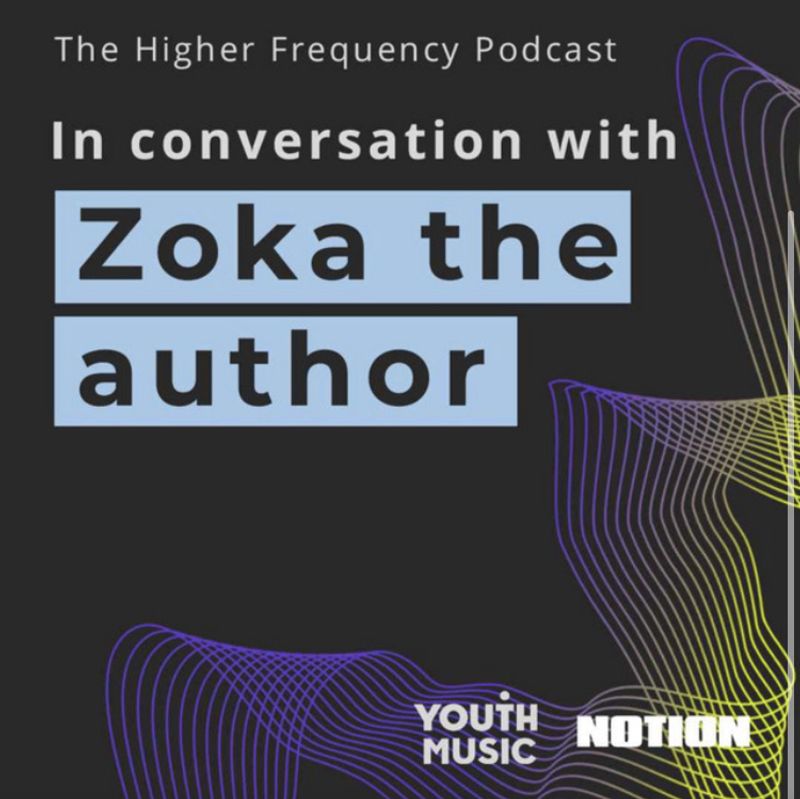 The Higher Frequency Podcast with Youth Music UK and Notion Magazine by Arenma Ahonsi