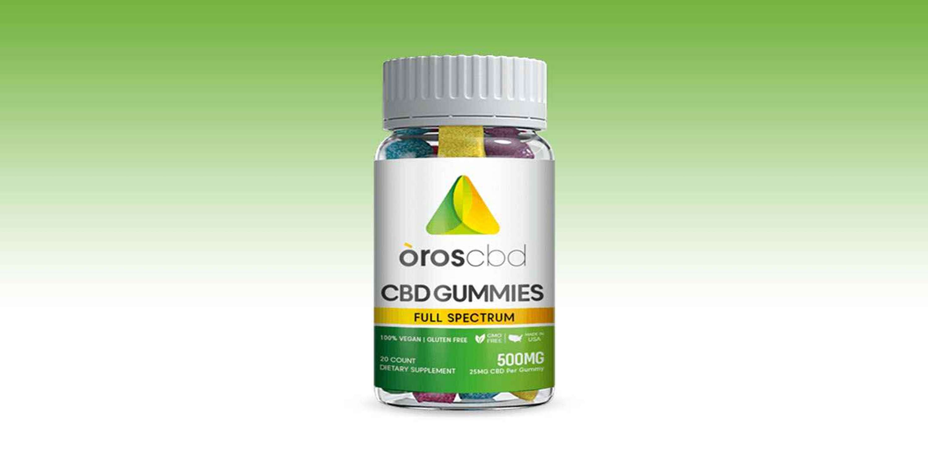 The Ultimate Guide To OROS CBD GUMMIES REVIEW by Oros Gummies