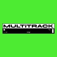 Multitrack Audio